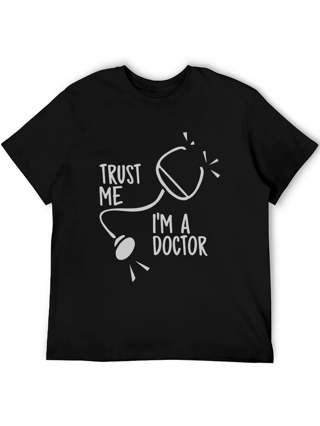 Trust Me Im A Doctor T-Shirt