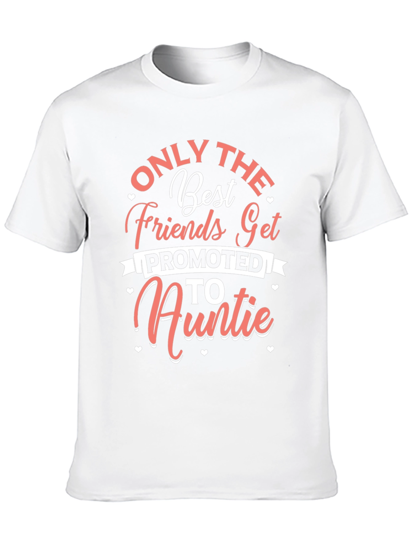 Only the Best Friends Auntie Graphic Tee