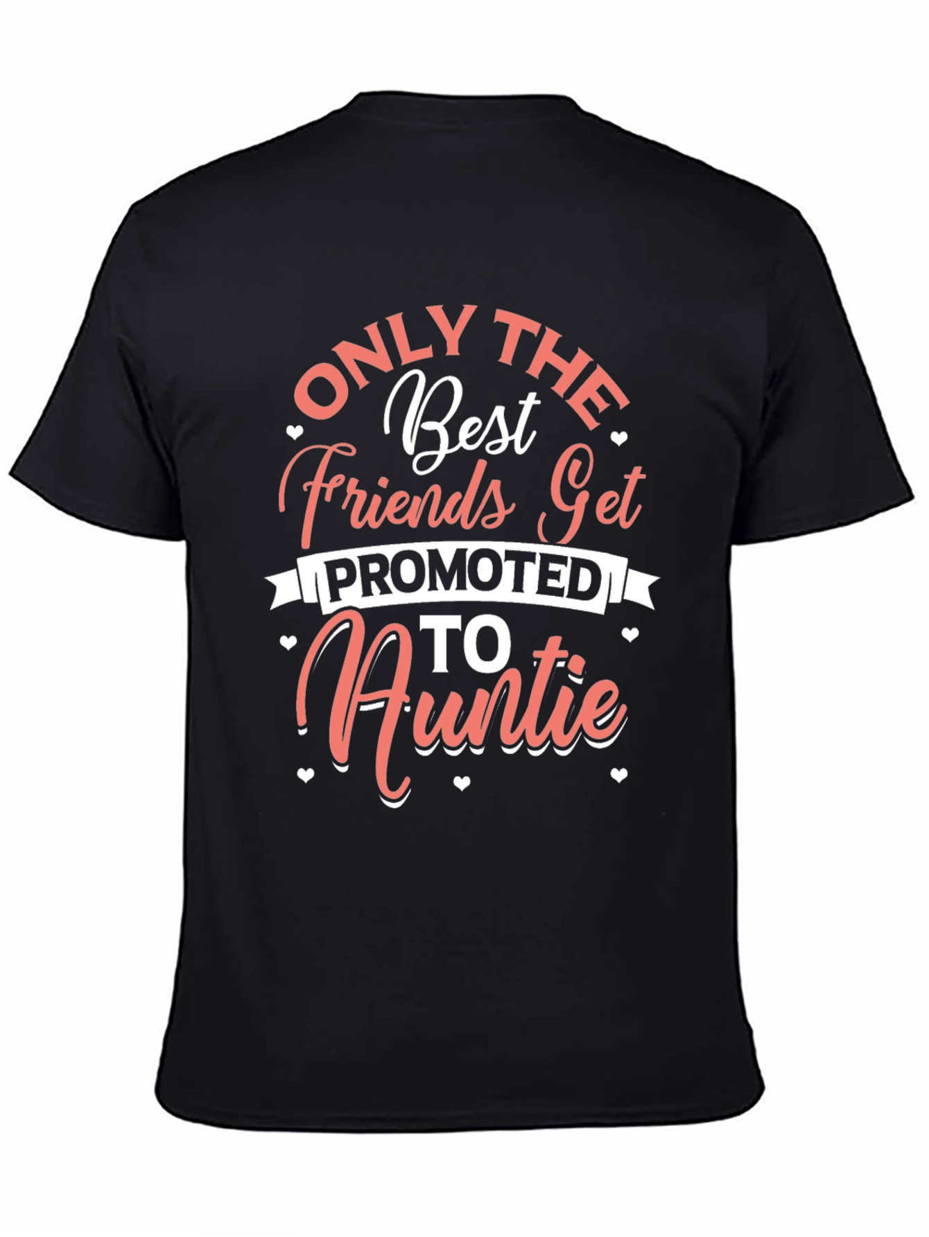 Only the Best Friends Auntie Graphic Tee