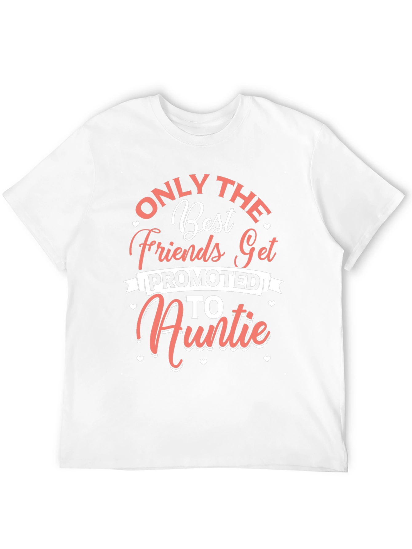Only the Best Friends Auntie Graphic Tee