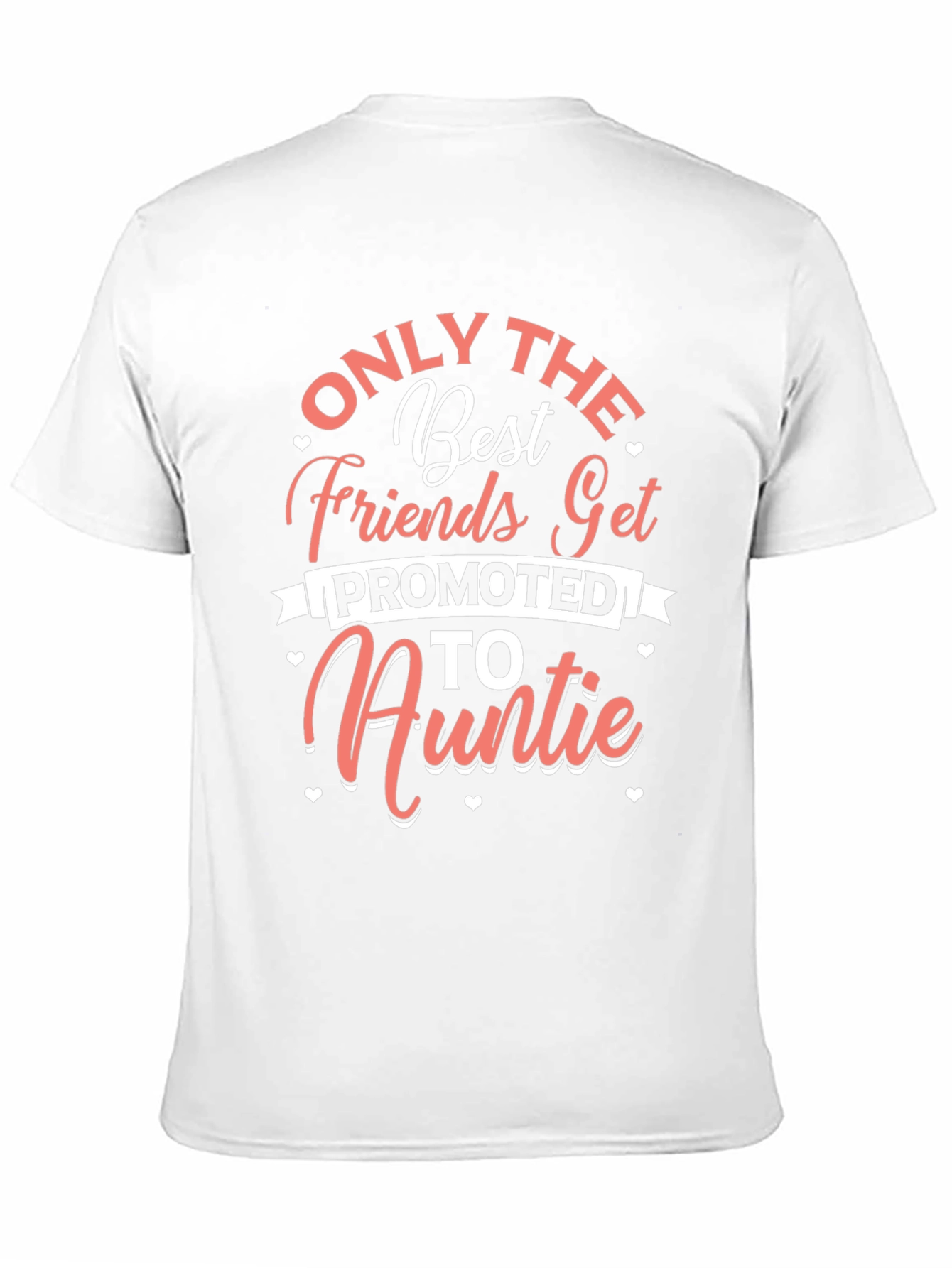 Only the Best Friends Auntie Graphic Tee