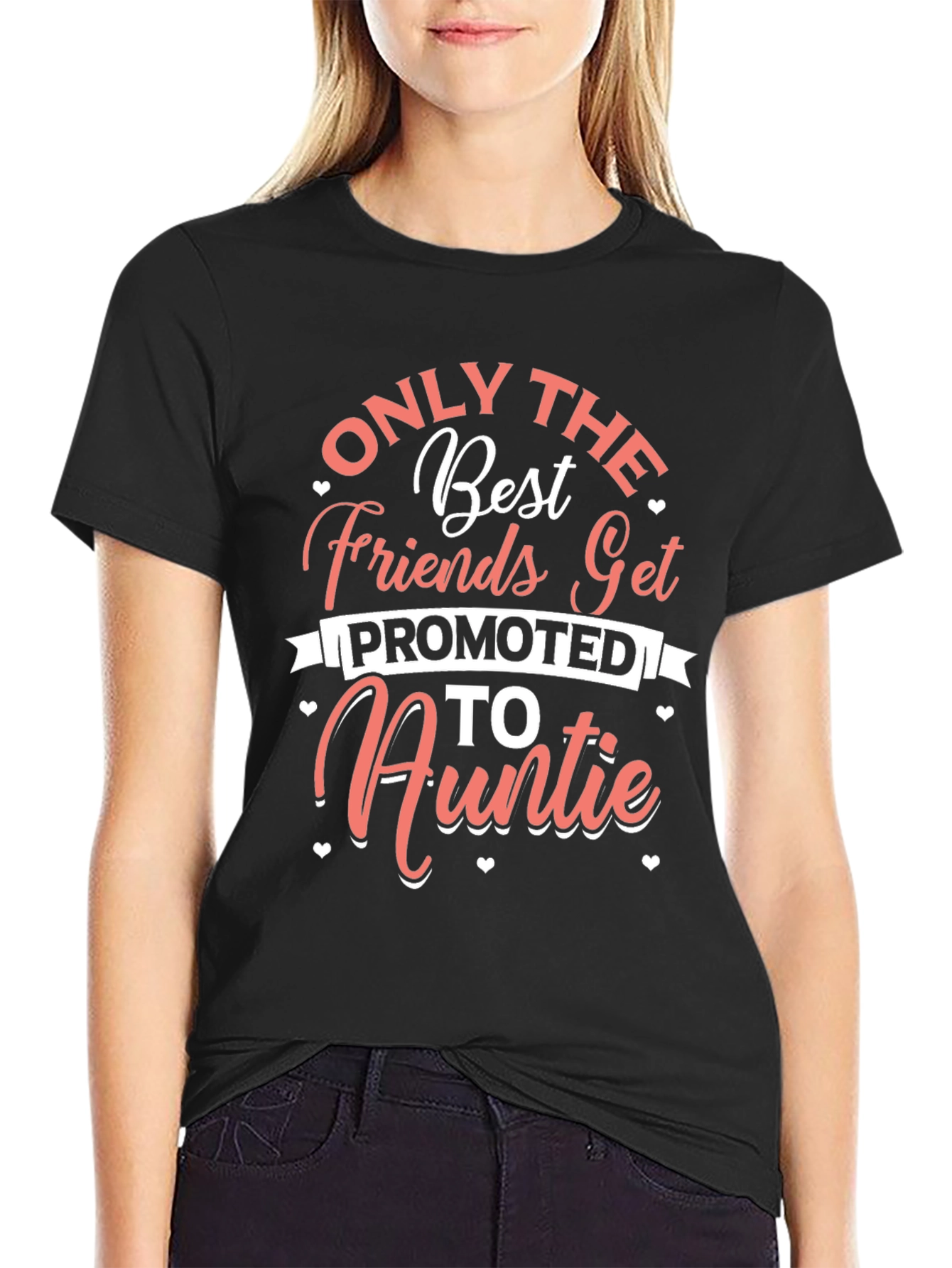 Only the Best Friends Auntie Graphic Tee
