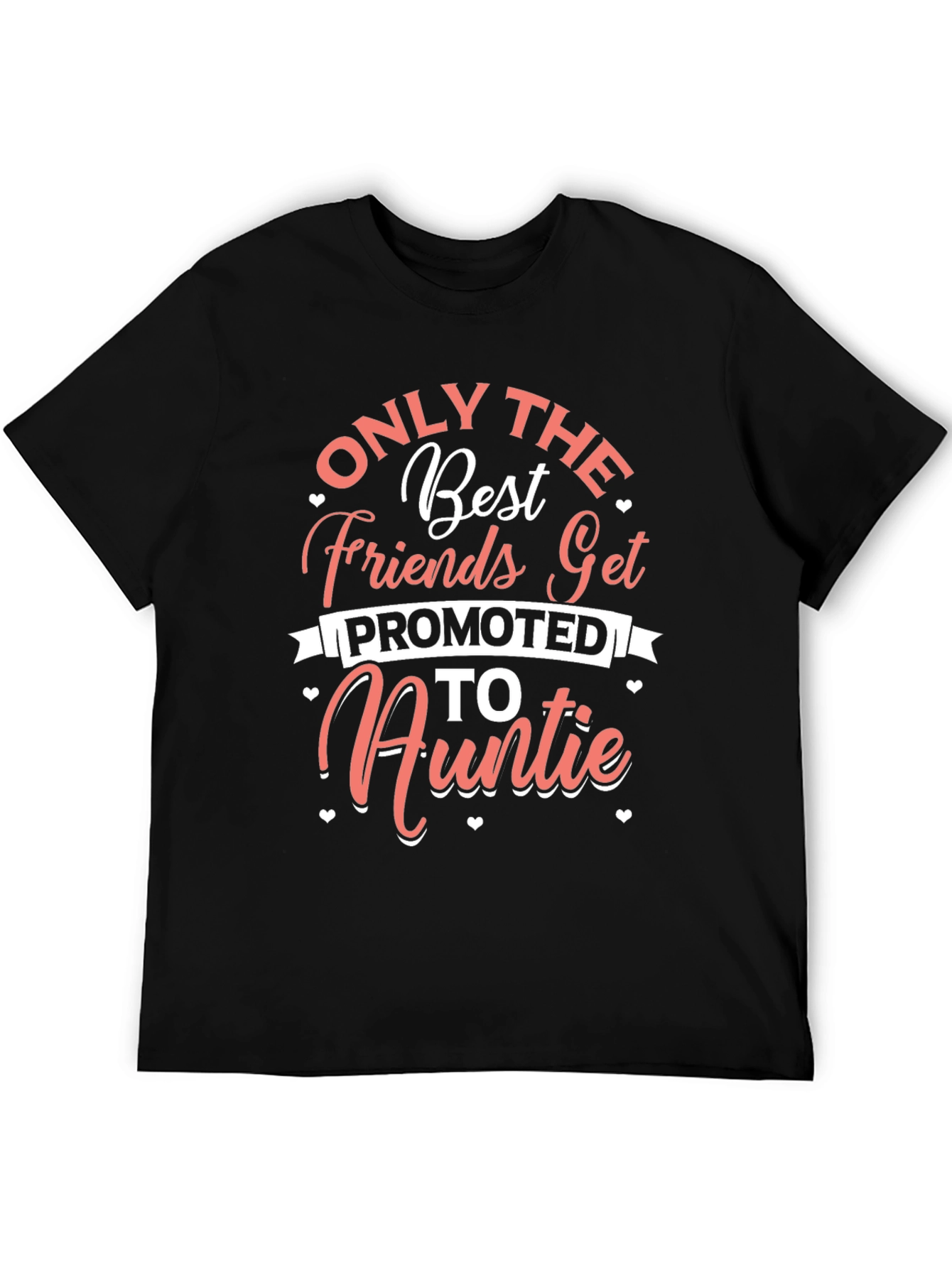 Only the Best Friends Auntie Graphic Tee