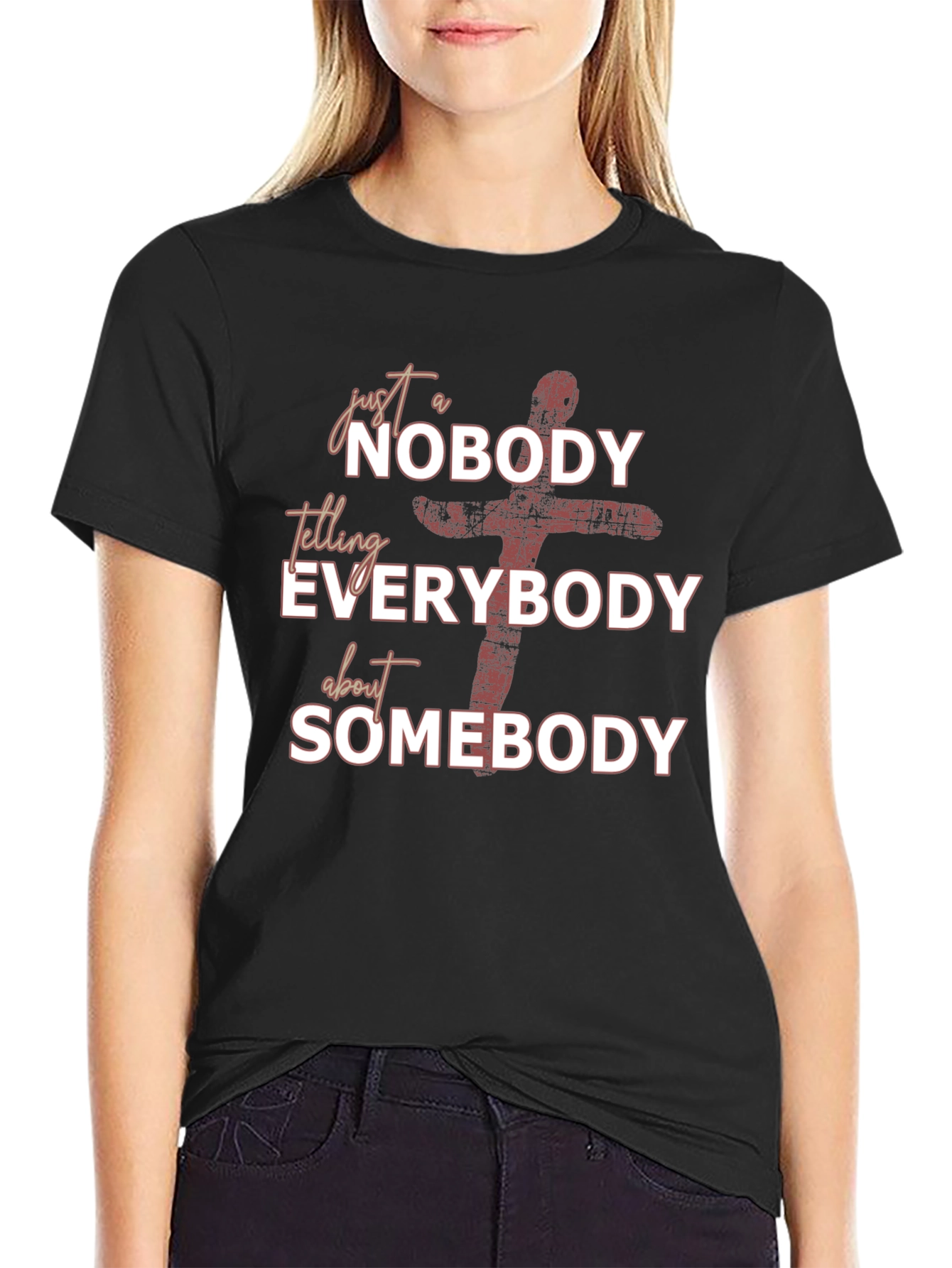 Just A Nobody T-Shirt