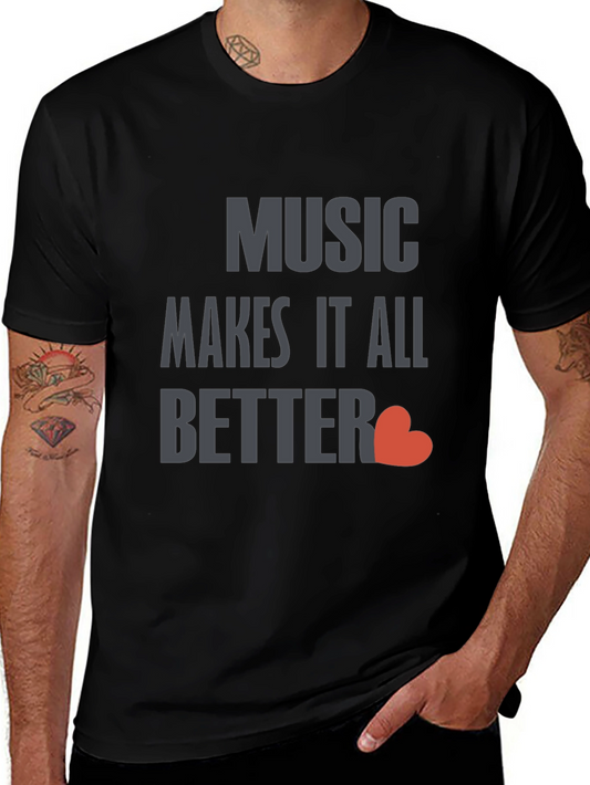 Music Makes It All Better Black T-Shirt