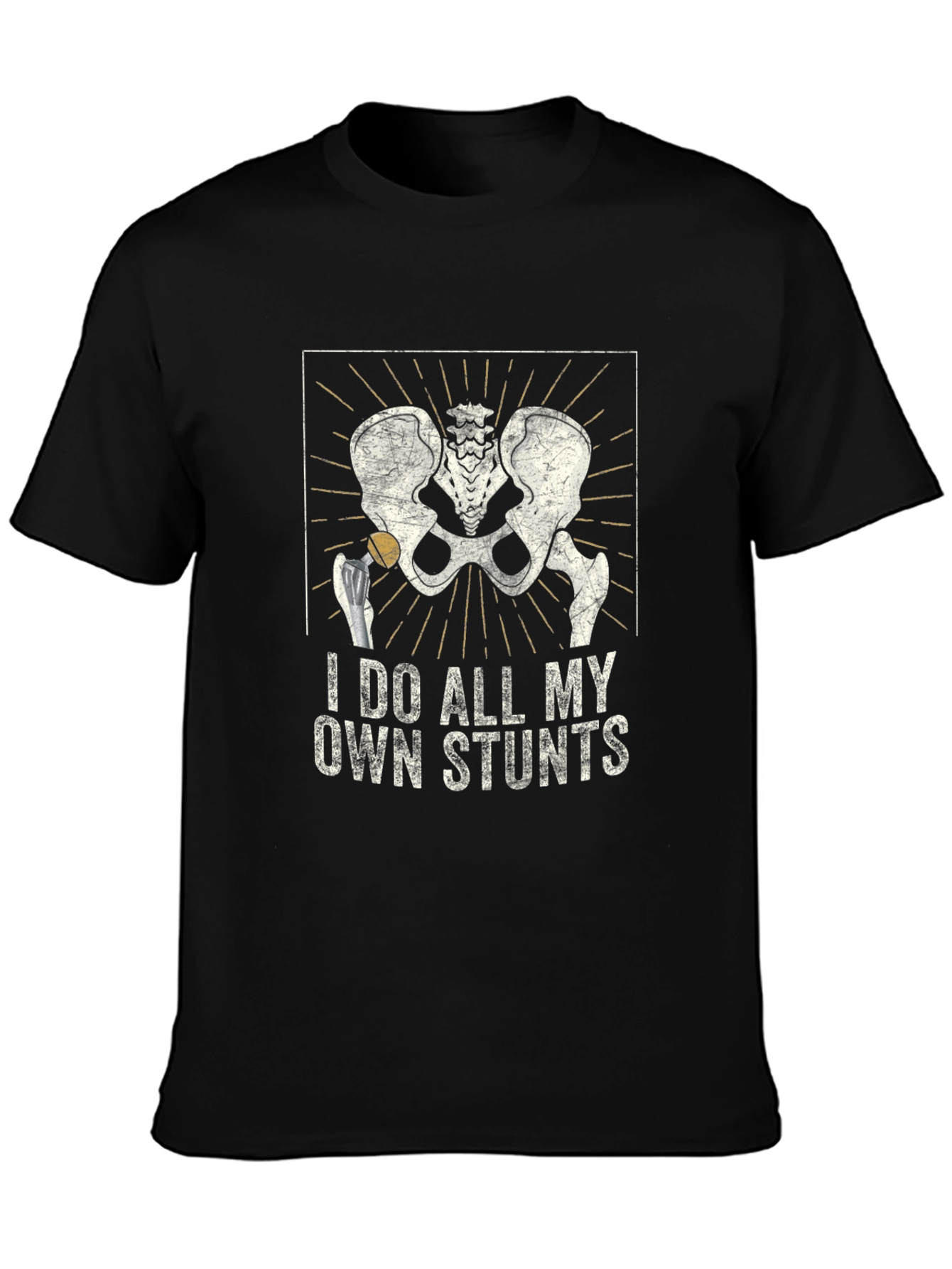I Do All My Own Stunts Skeleton Hip T-Shirt