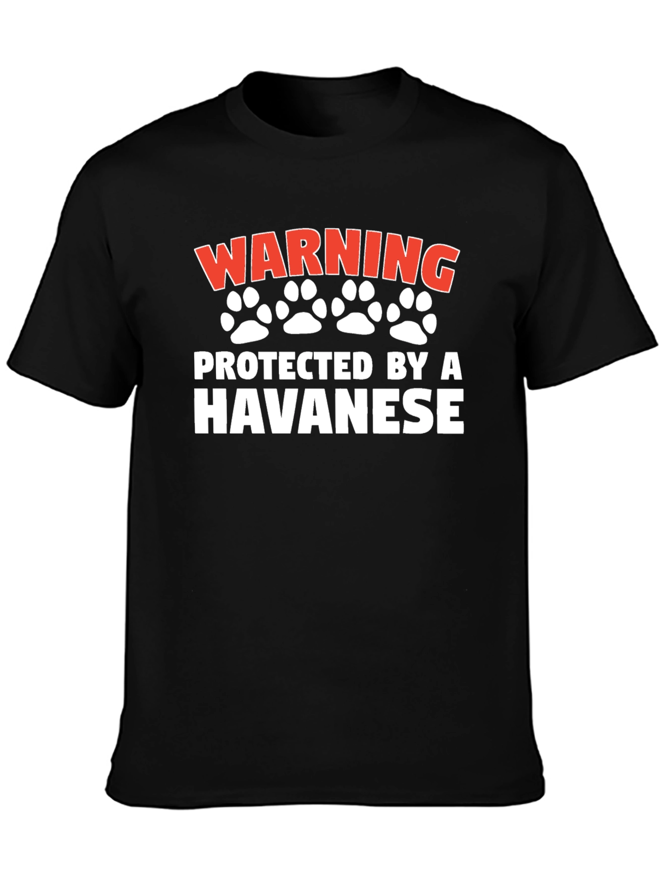 Warning Protected by a Havanese T-Shirt