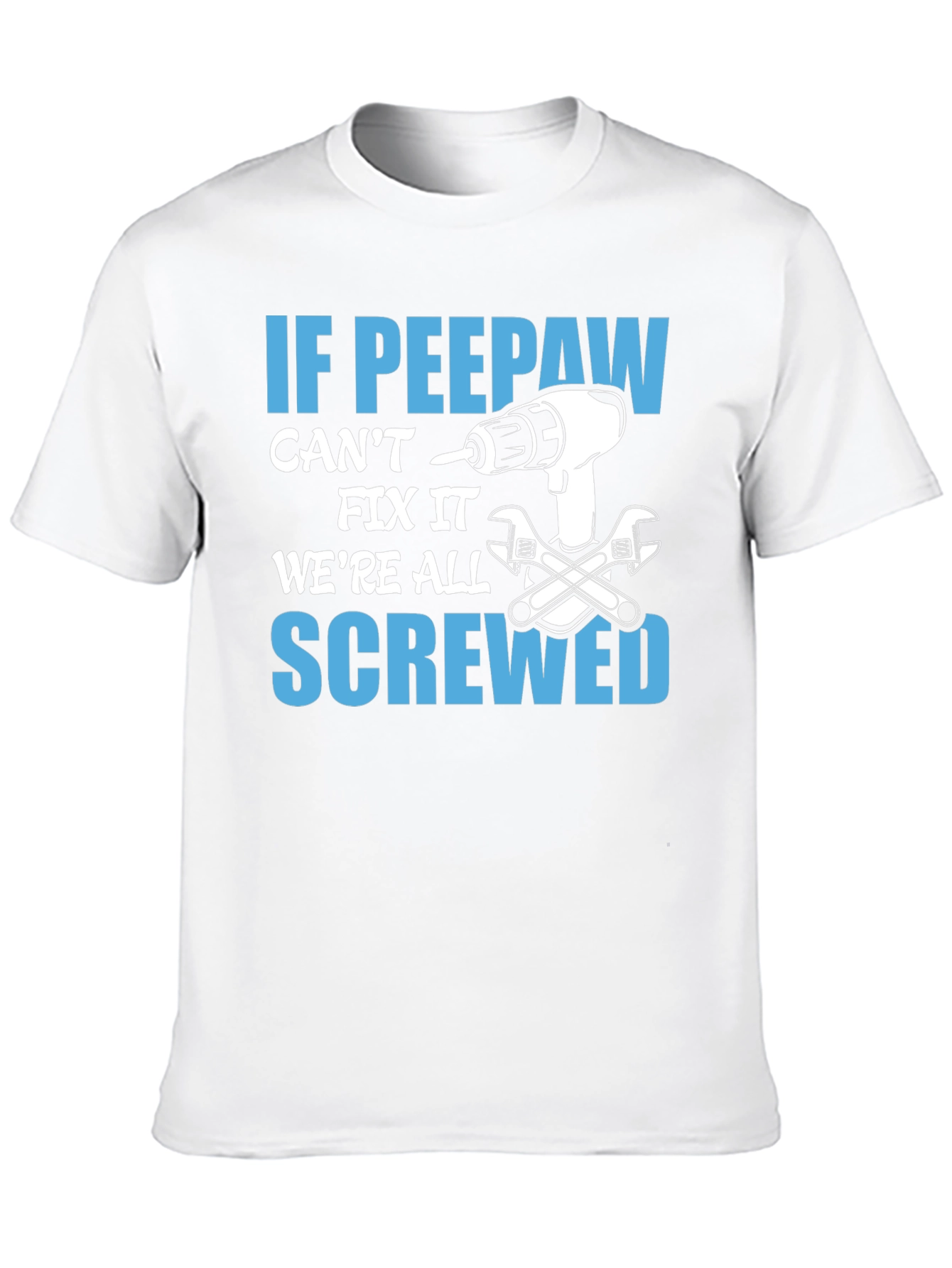 If Peepaw Cant Fix It T-Shirt