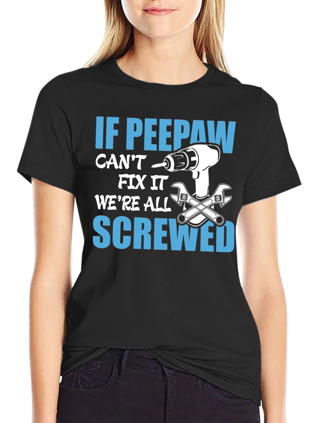 If Peepaw Cant Fix It T-Shirt