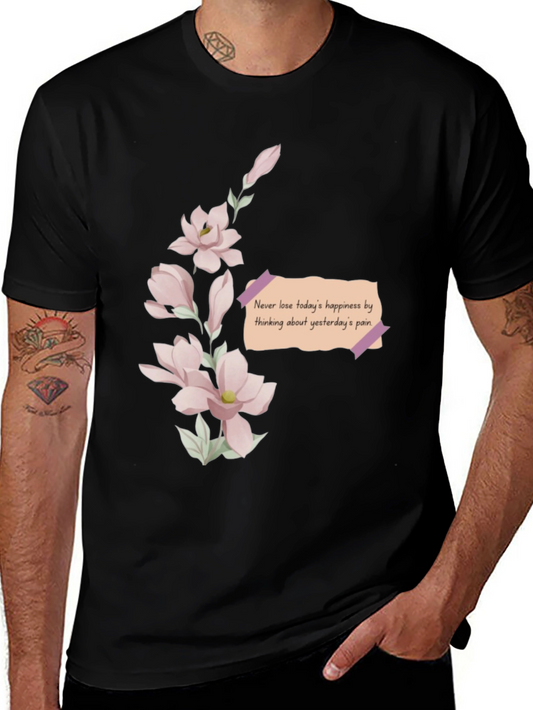 Floral Reminder T-Shirt - Never Lose Happiness