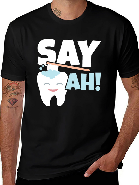 Say Ah! Dentist T-Shirt