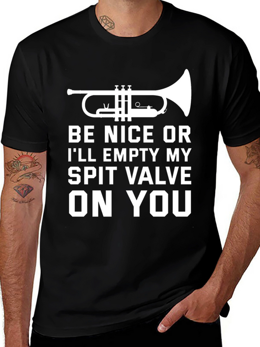 Funny Trumpet T-Shirt - Be Nice or Spit Valve!