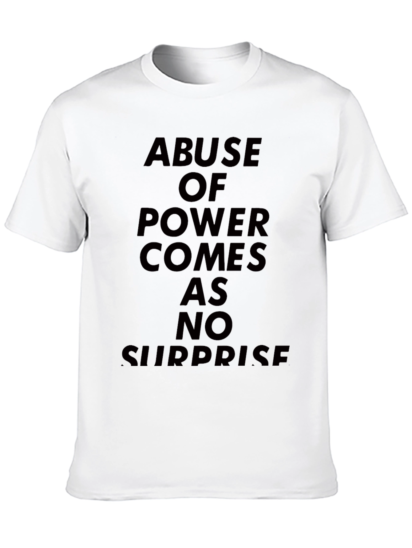 Abuse of Power T-Shirt - Bold Statement Tee