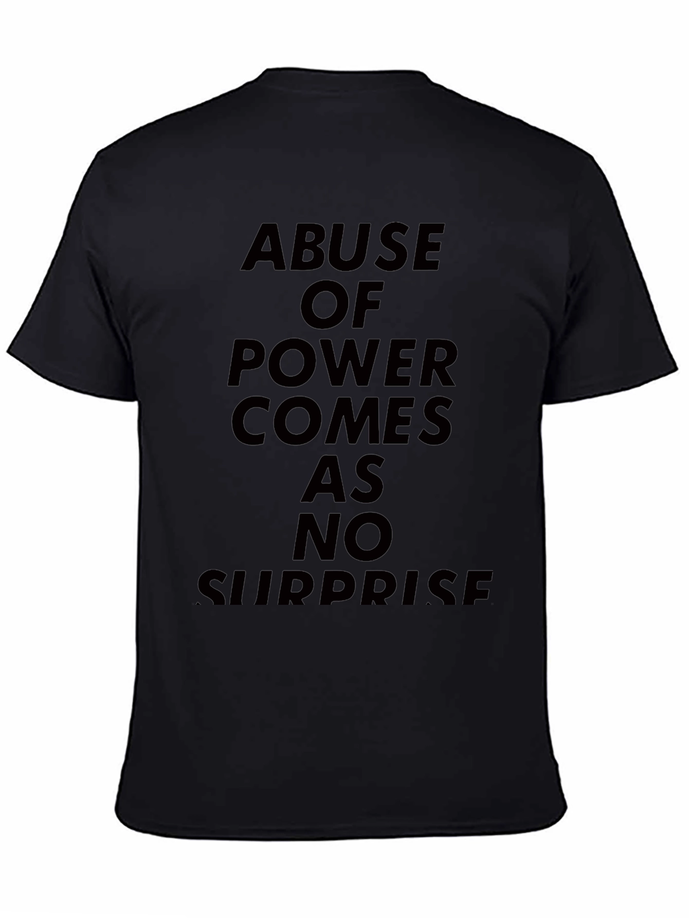 Abuse of Power T-Shirt - Bold Statement Tee