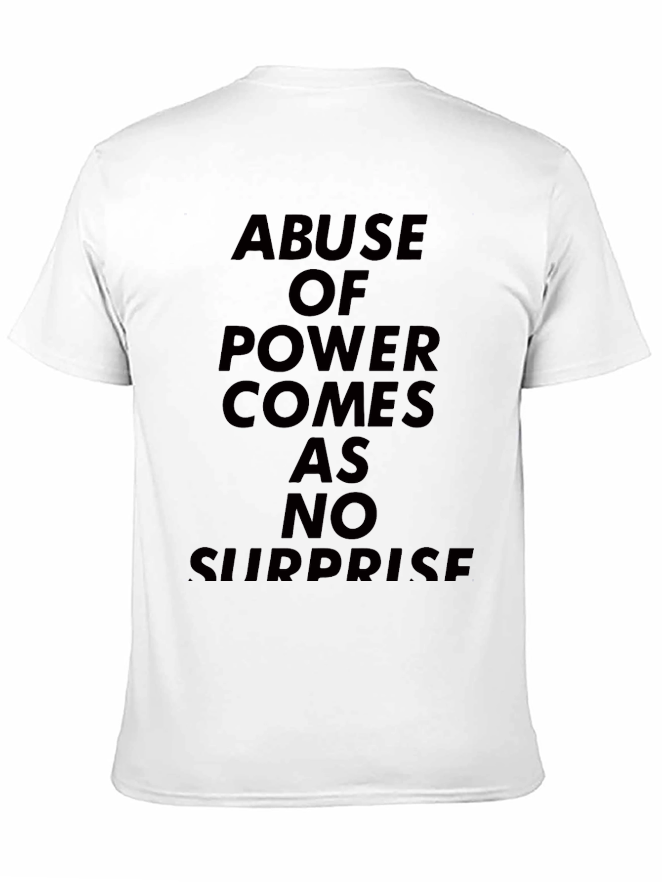 Abuse of Power T-Shirt - Bold Statement Tee