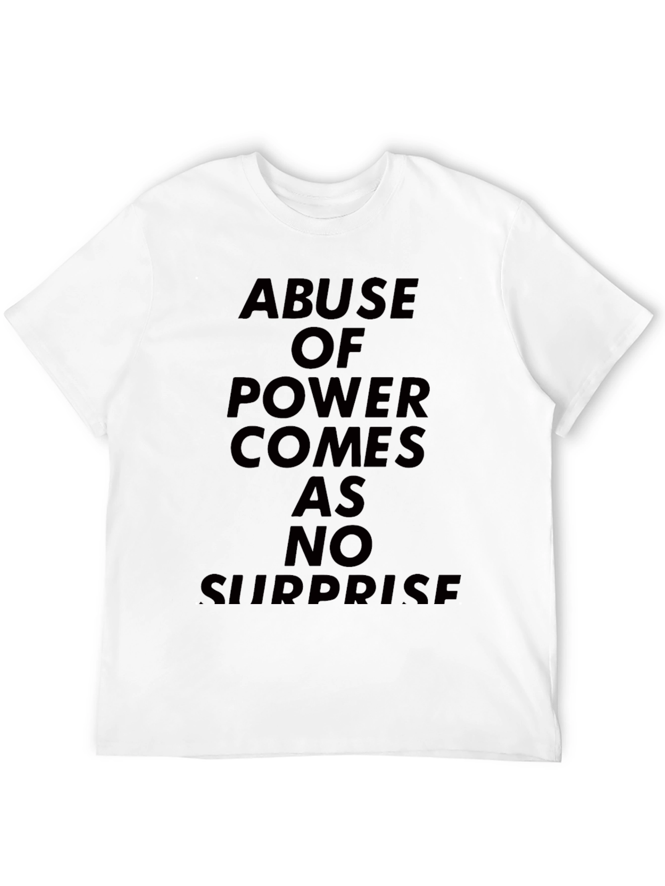 Abuse of Power T-Shirt - Bold Statement Tee