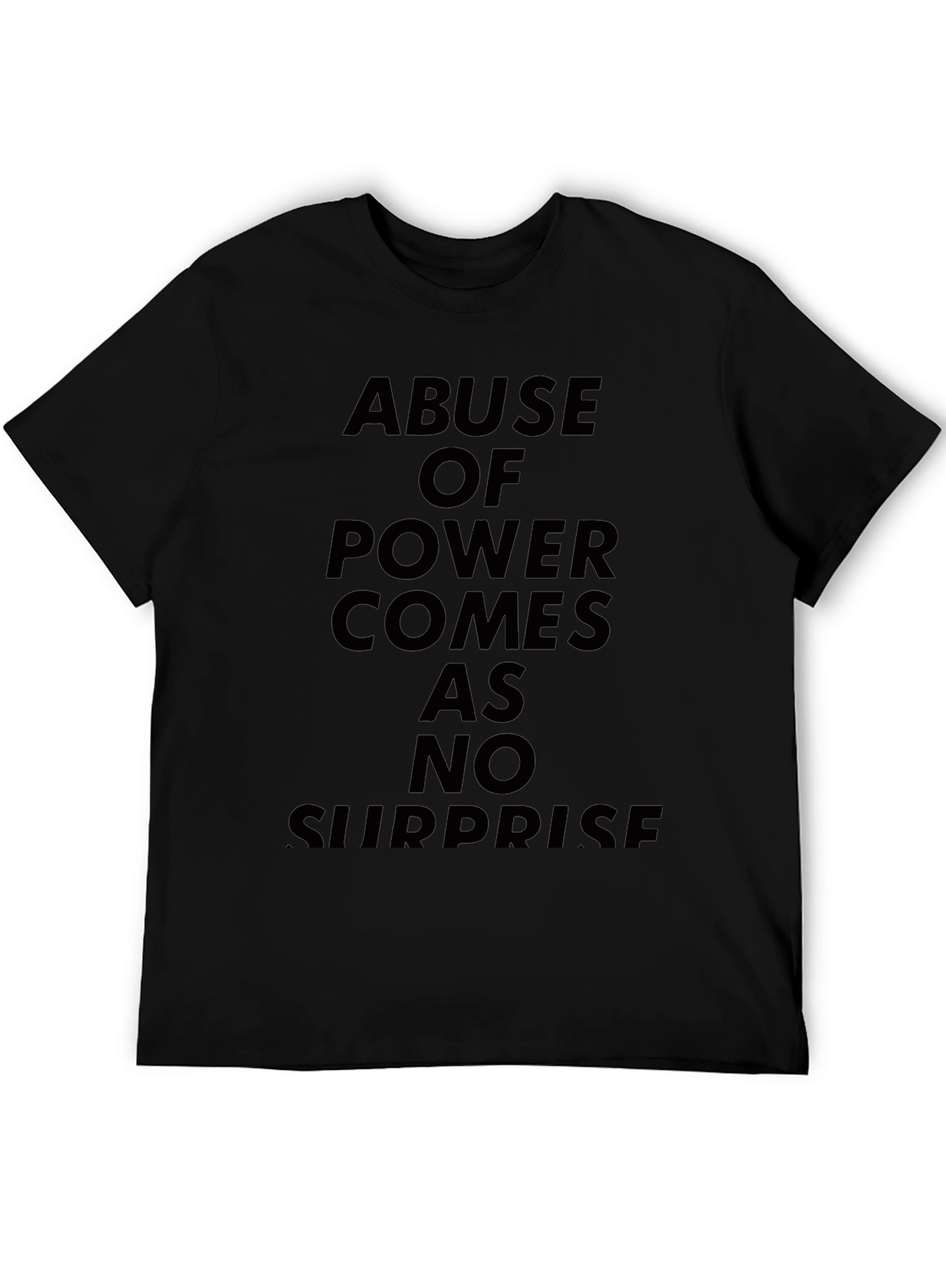 Abuse of Power T-Shirt - Bold Statement Tee