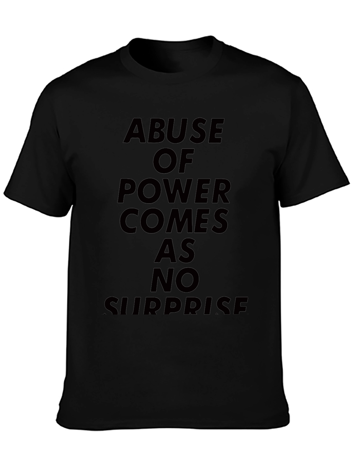 Abuse of Power T-Shirt - Bold Statement Tee