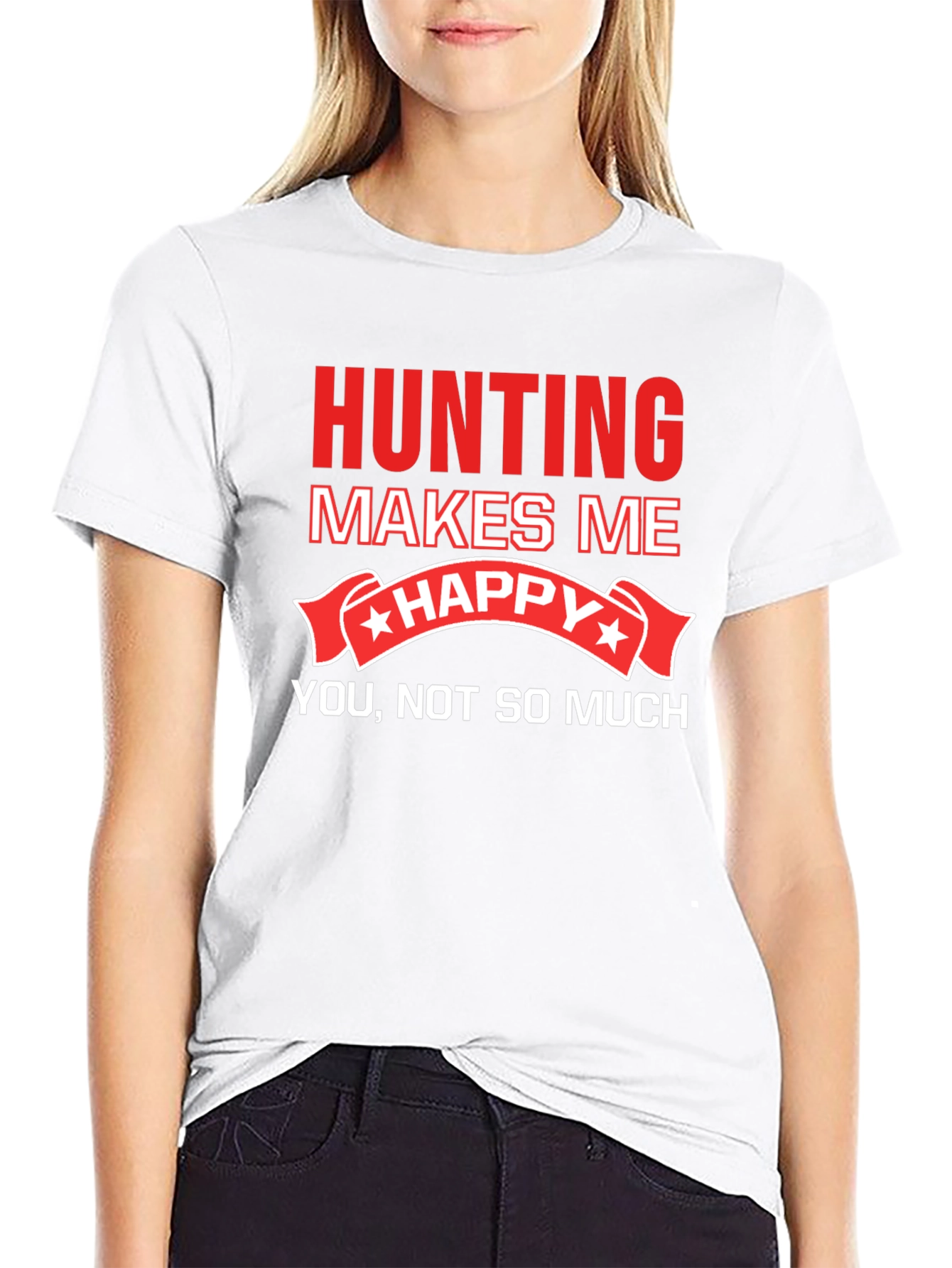 Hunting Makes Me Happy T-Shirt Funny Graphic Tee