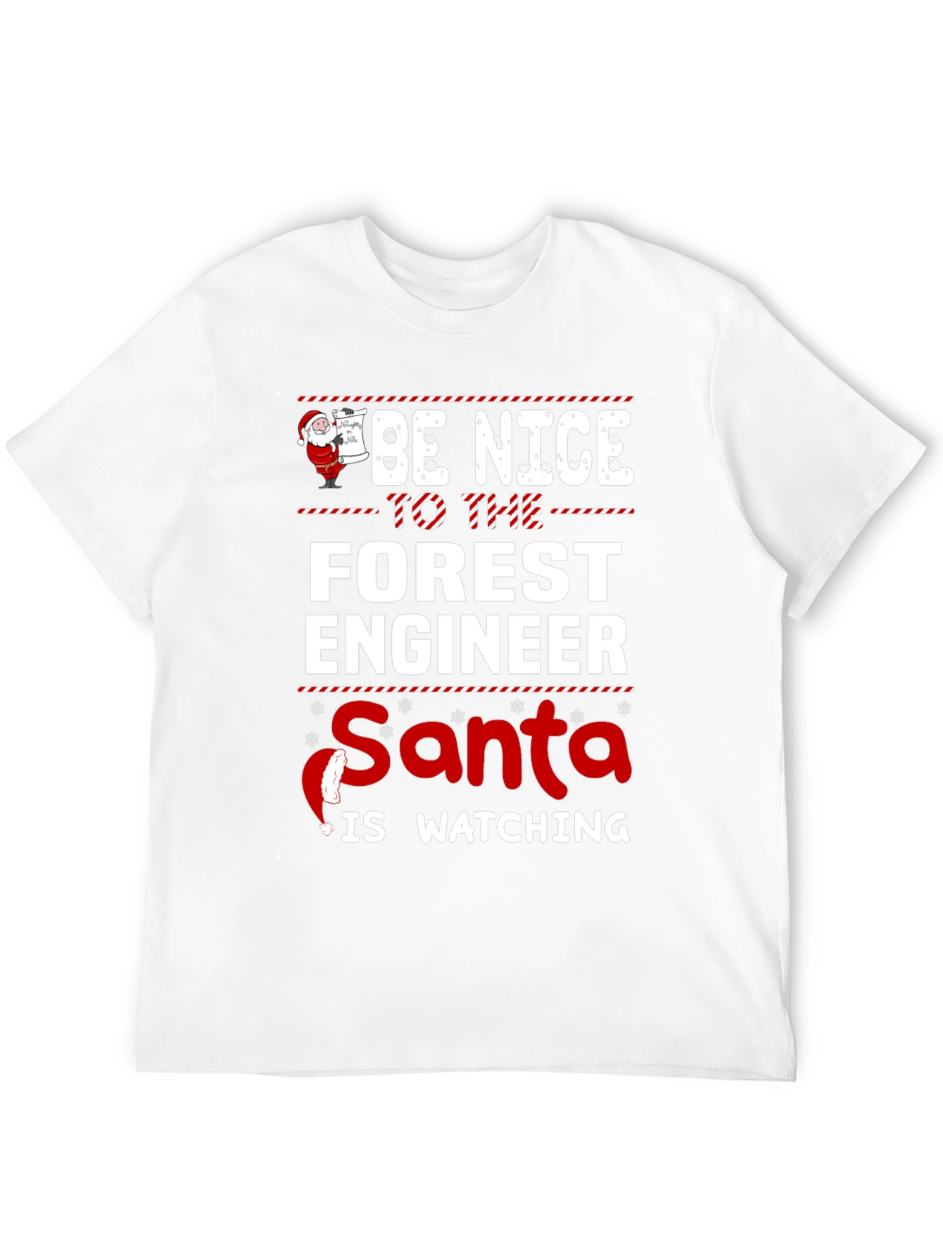 Forest Engineer Santa Watching Funny Christmas T-Shirt