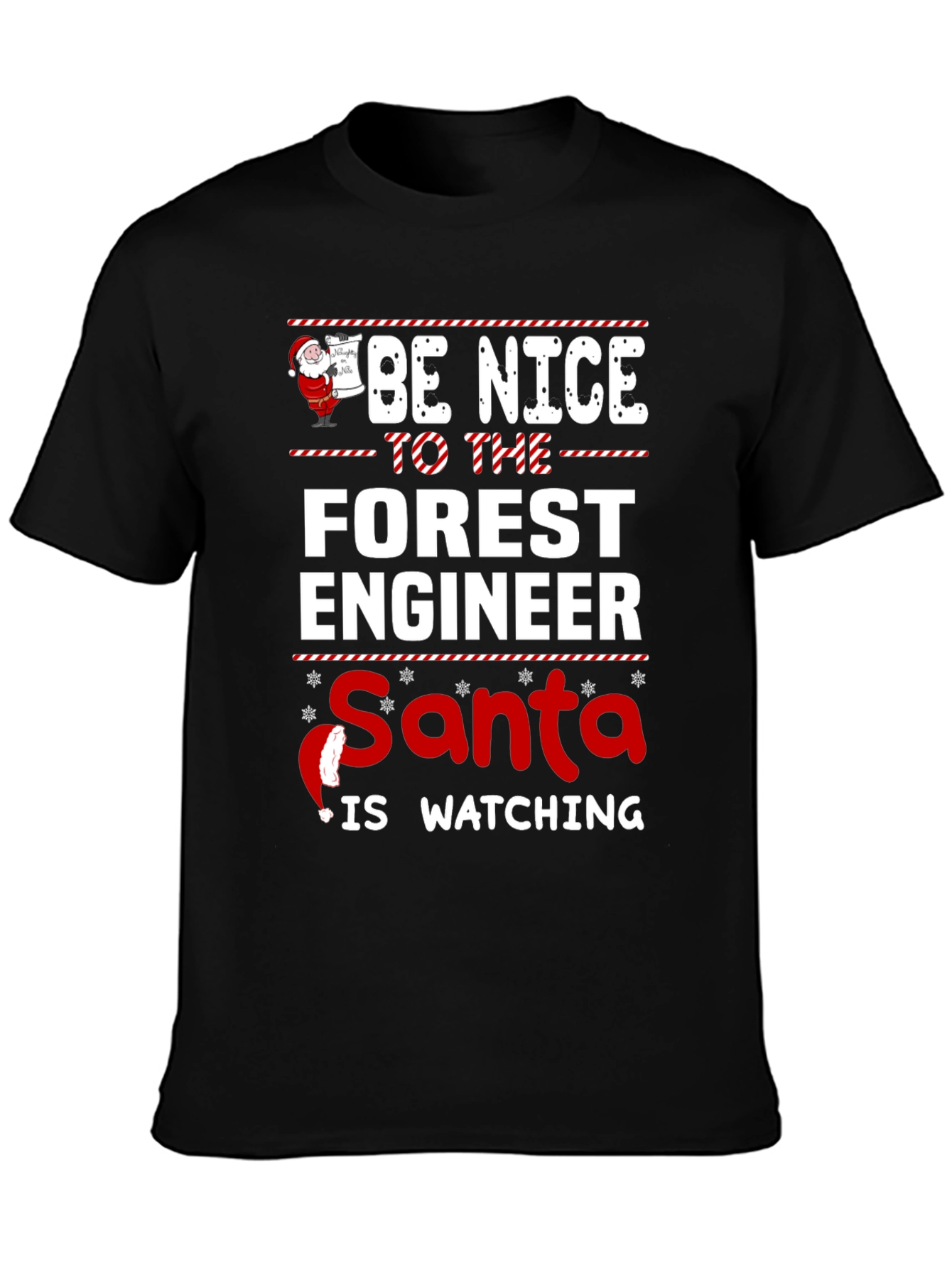 Forest Engineer Santa Watching Funny Christmas T-Shirt