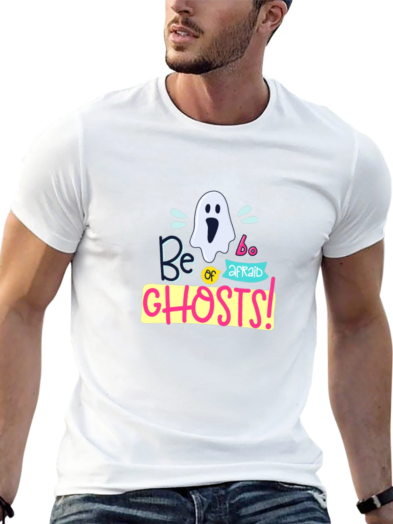 Be Afraid of Ghosts T-Shirt