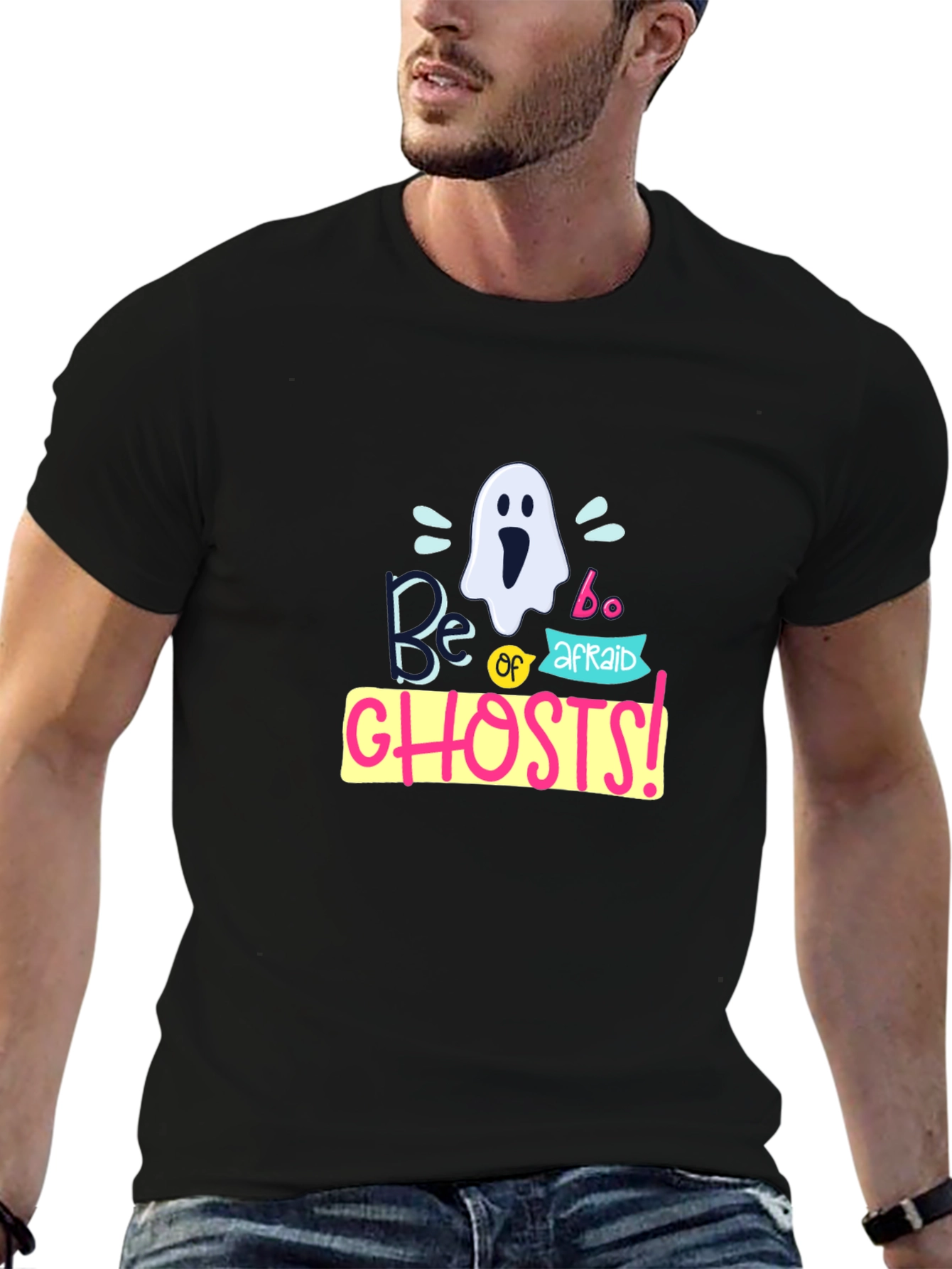 Be Afraid of Ghosts T-Shirt