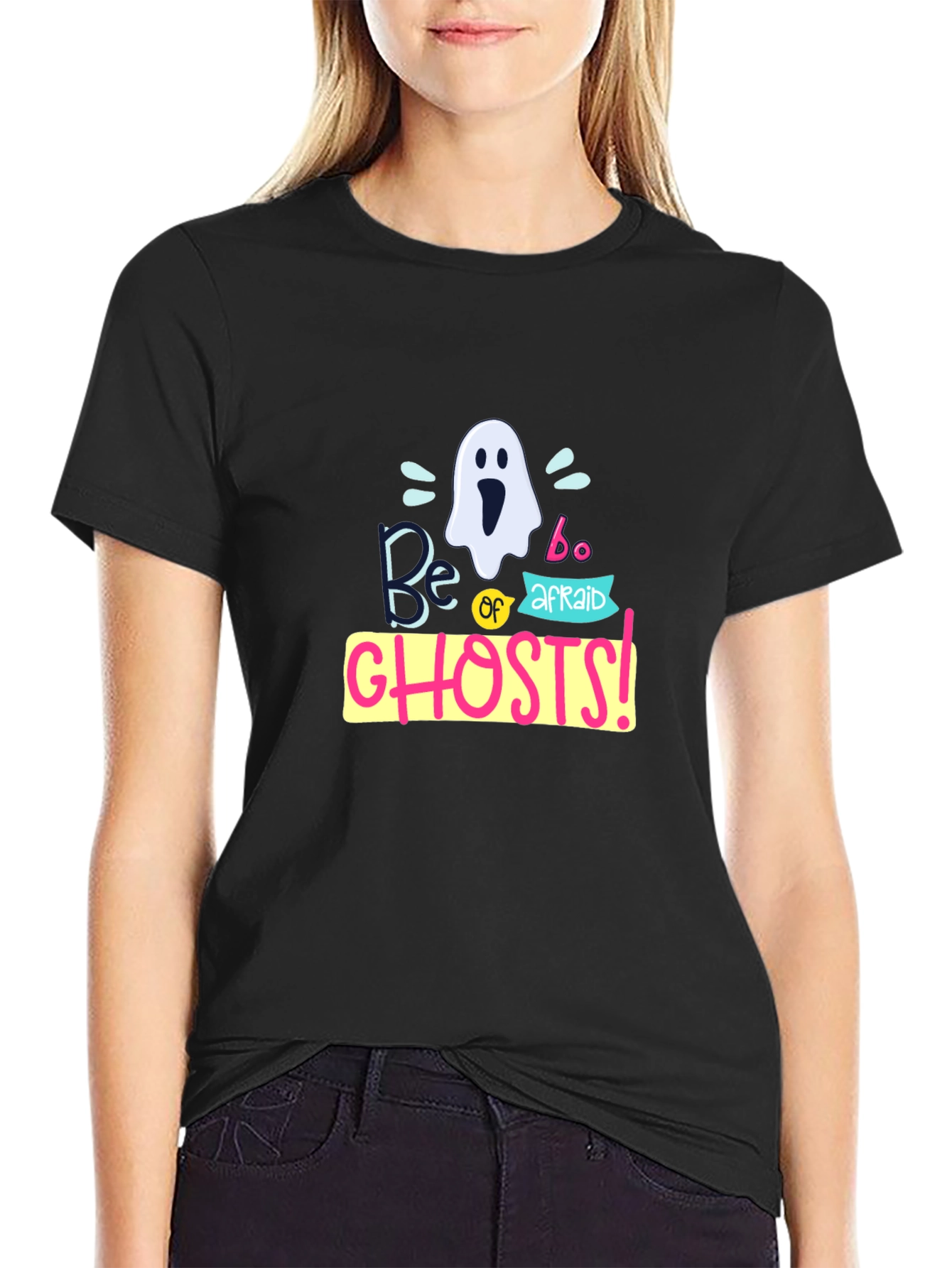 Be Afraid of Ghosts T-Shirt