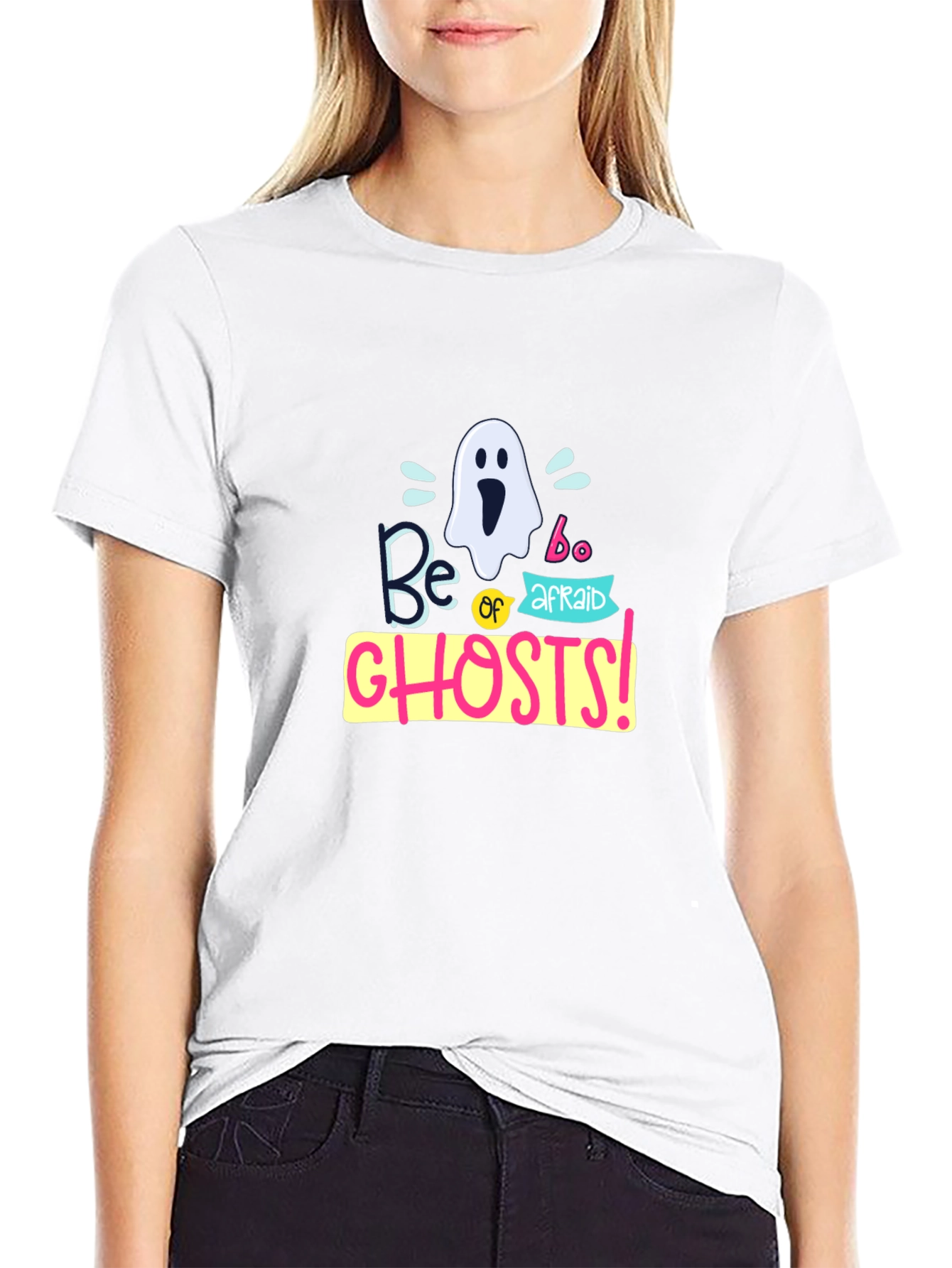 Be Afraid of Ghosts T-Shirt