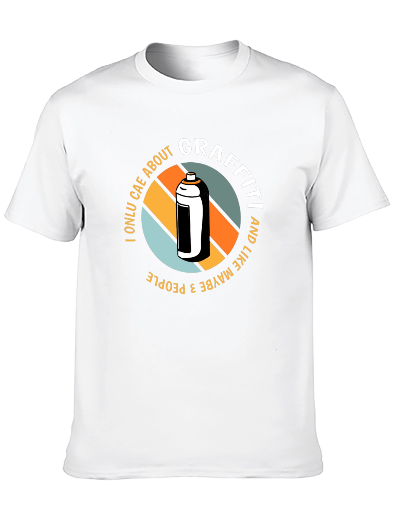 Graffiti Lovers T-Shirt - I Only Care About Graffiti