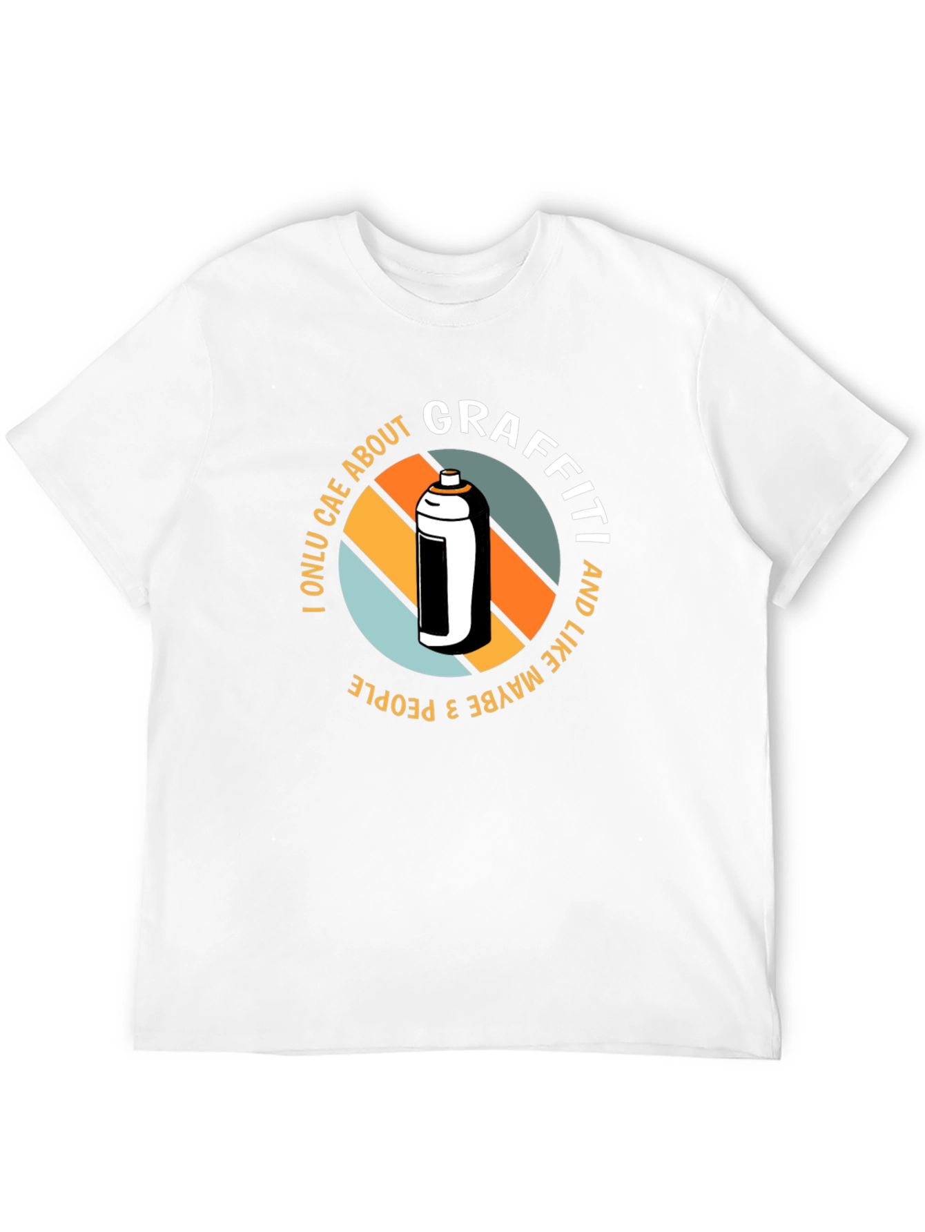 Graffiti Lovers T-Shirt - I Only Care About Graffiti