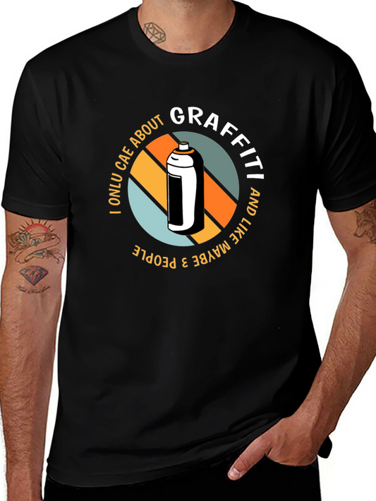Graffiti Lovers T-Shirt - I Only Care About Graffiti