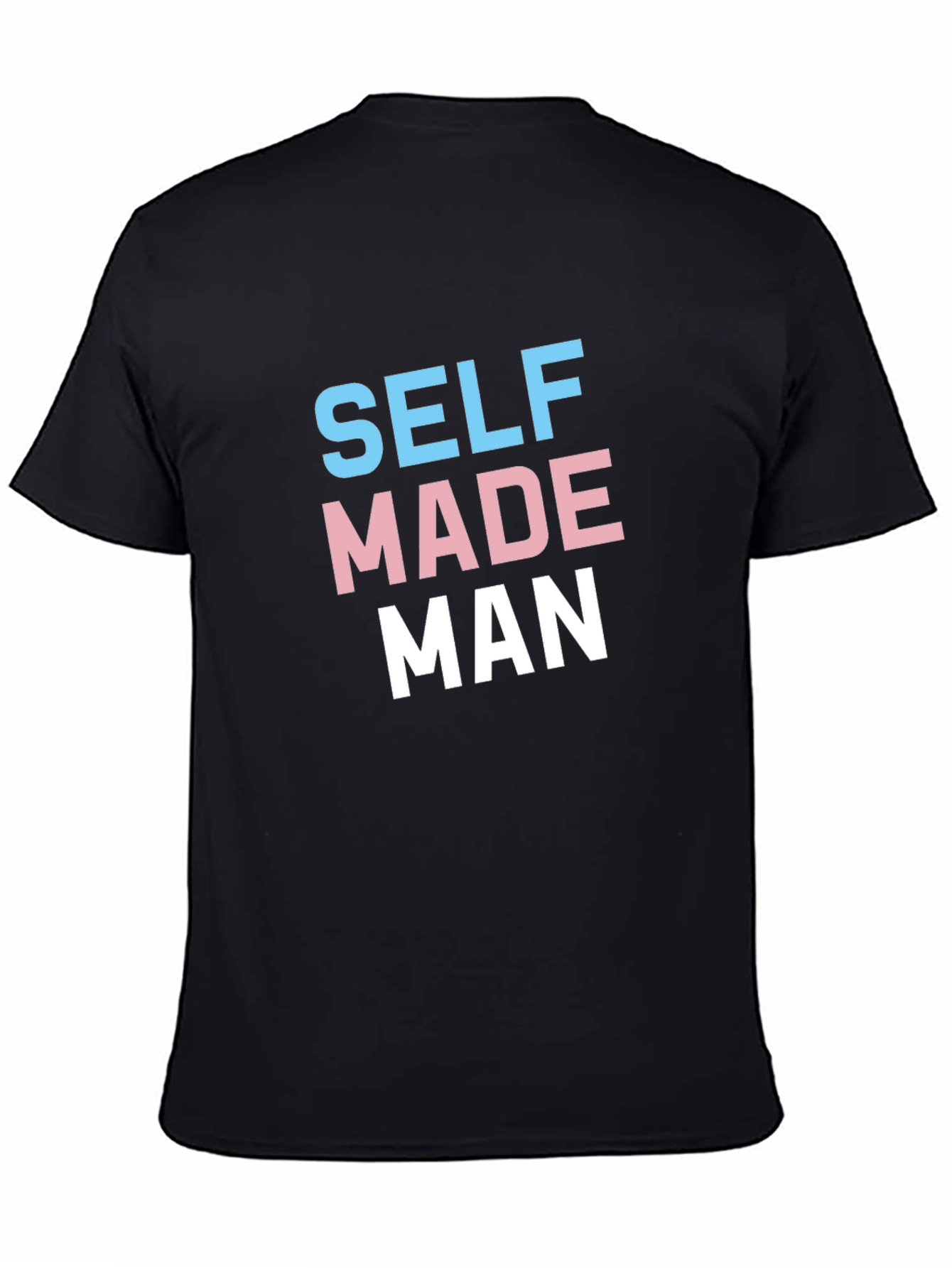 Self Made Man T-Shirt - Transgender Pride