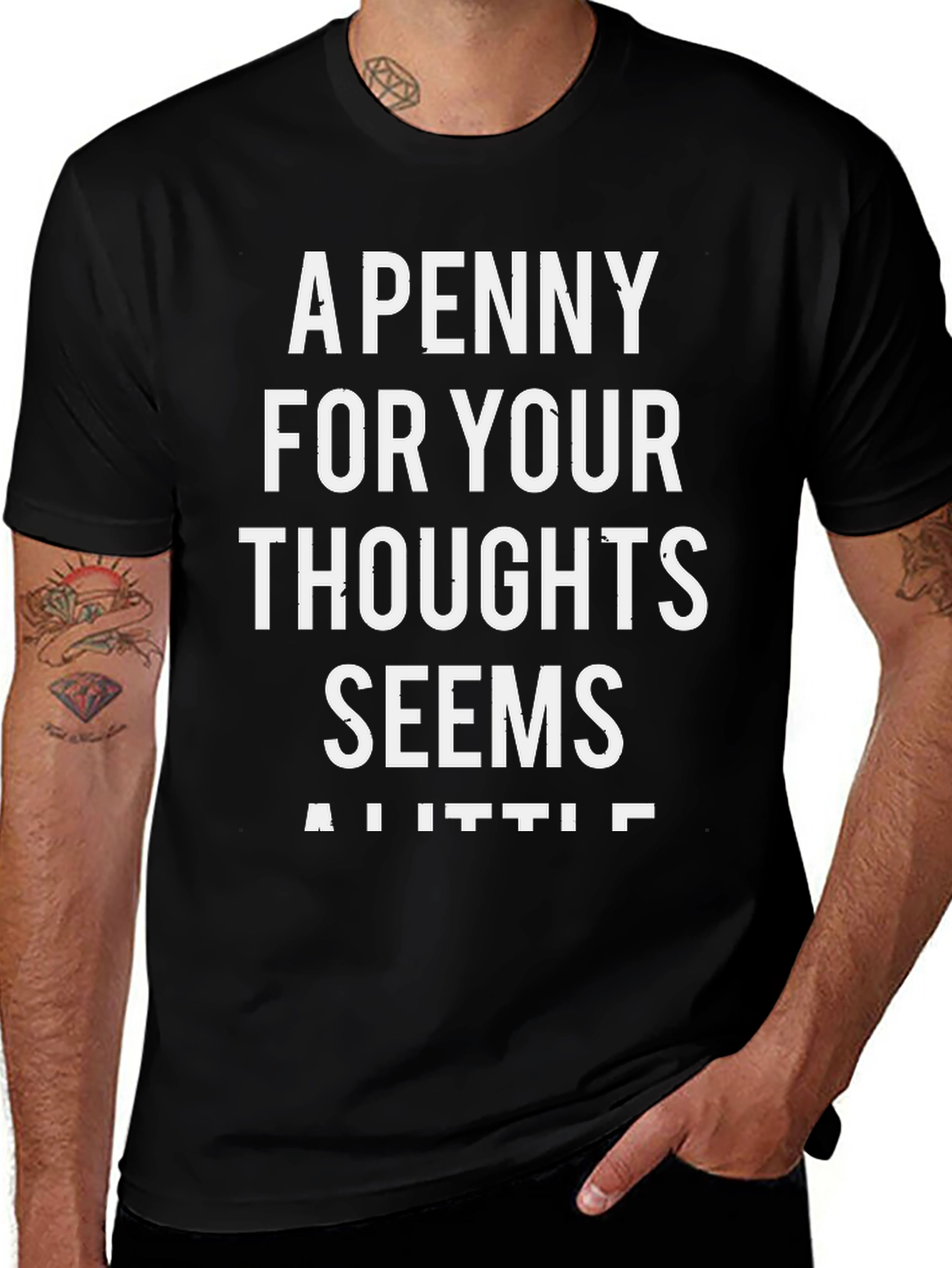 A Penny For Your Thoughts Sarcastic Graphic Tee