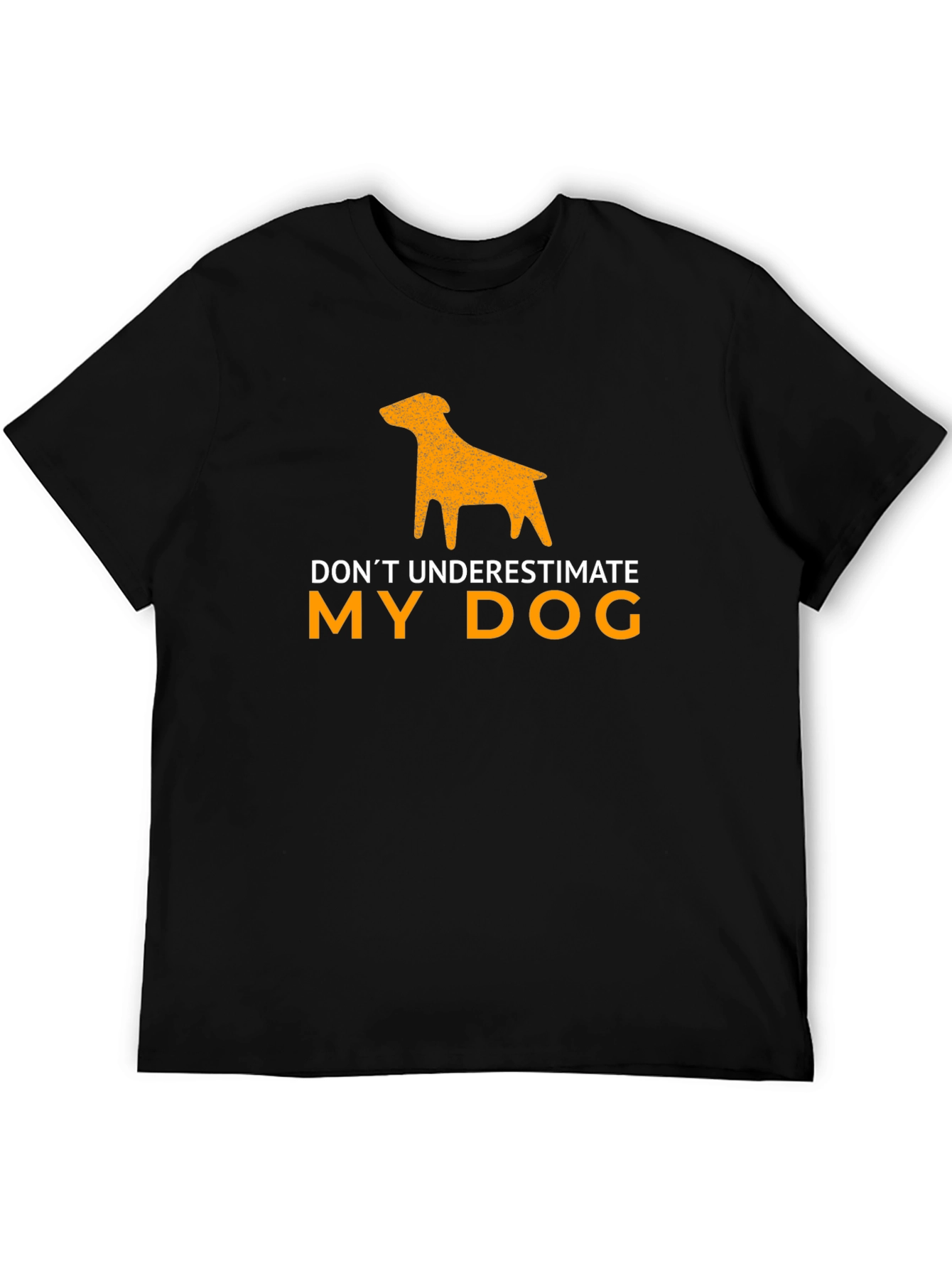 Funny Dog Lover T-Shirt: Dont Underestimate My Dog