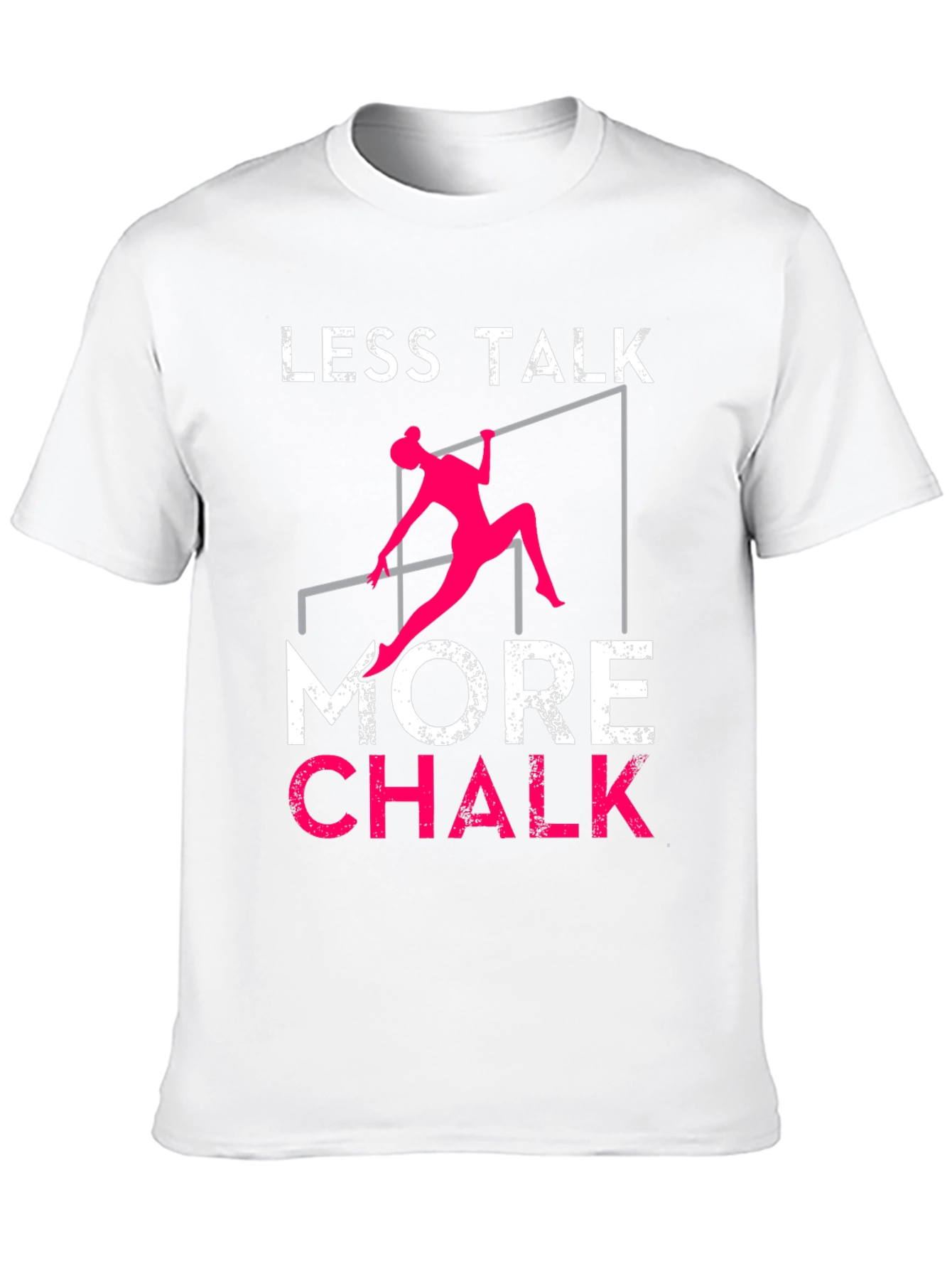 Gymnastics T-Shirt - Less Talk More Chalk