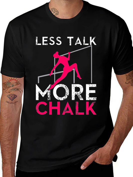 Gymnastics T-Shirt - Less Talk More Chalk