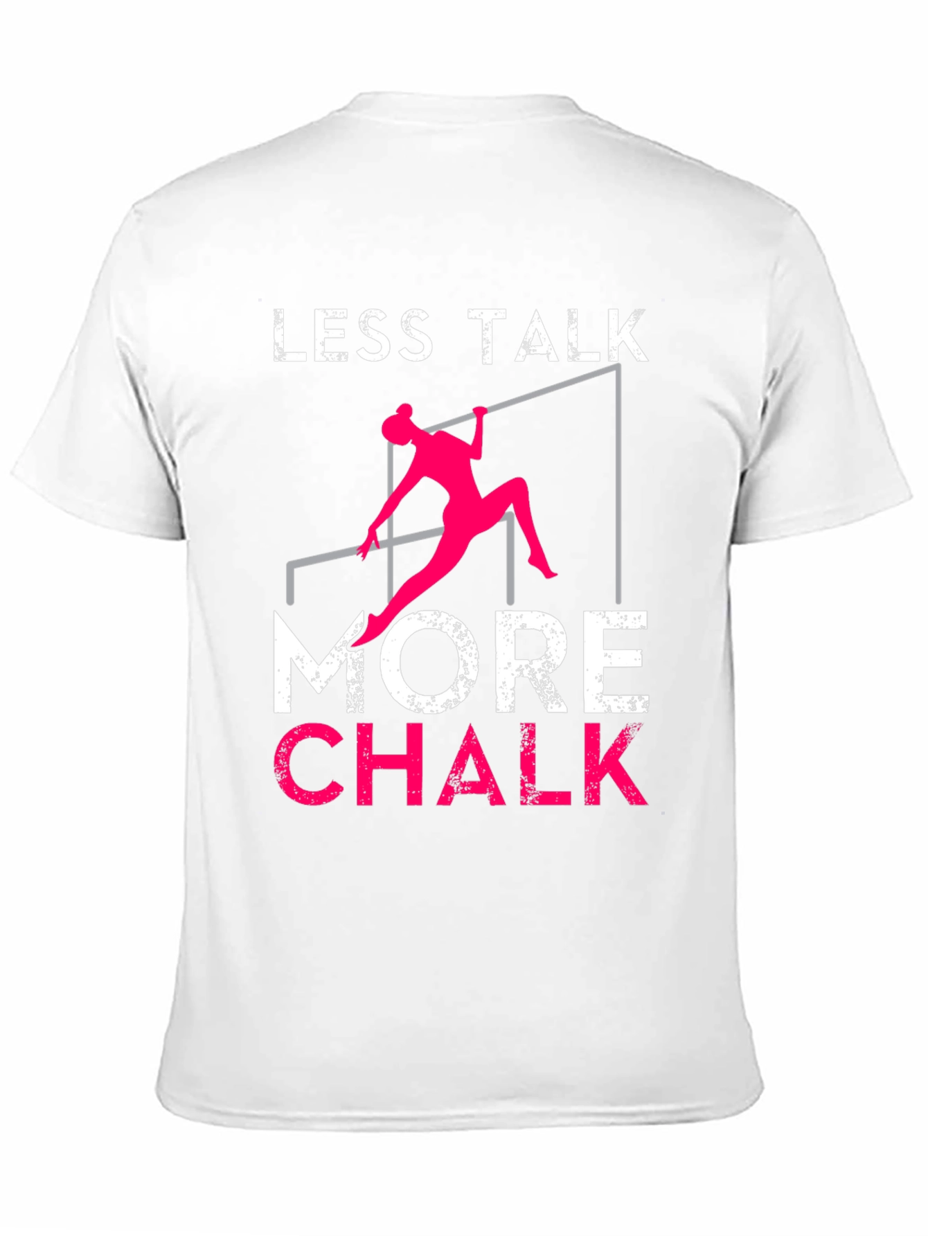 Gymnastics T-Shirt - Less Talk More Chalk