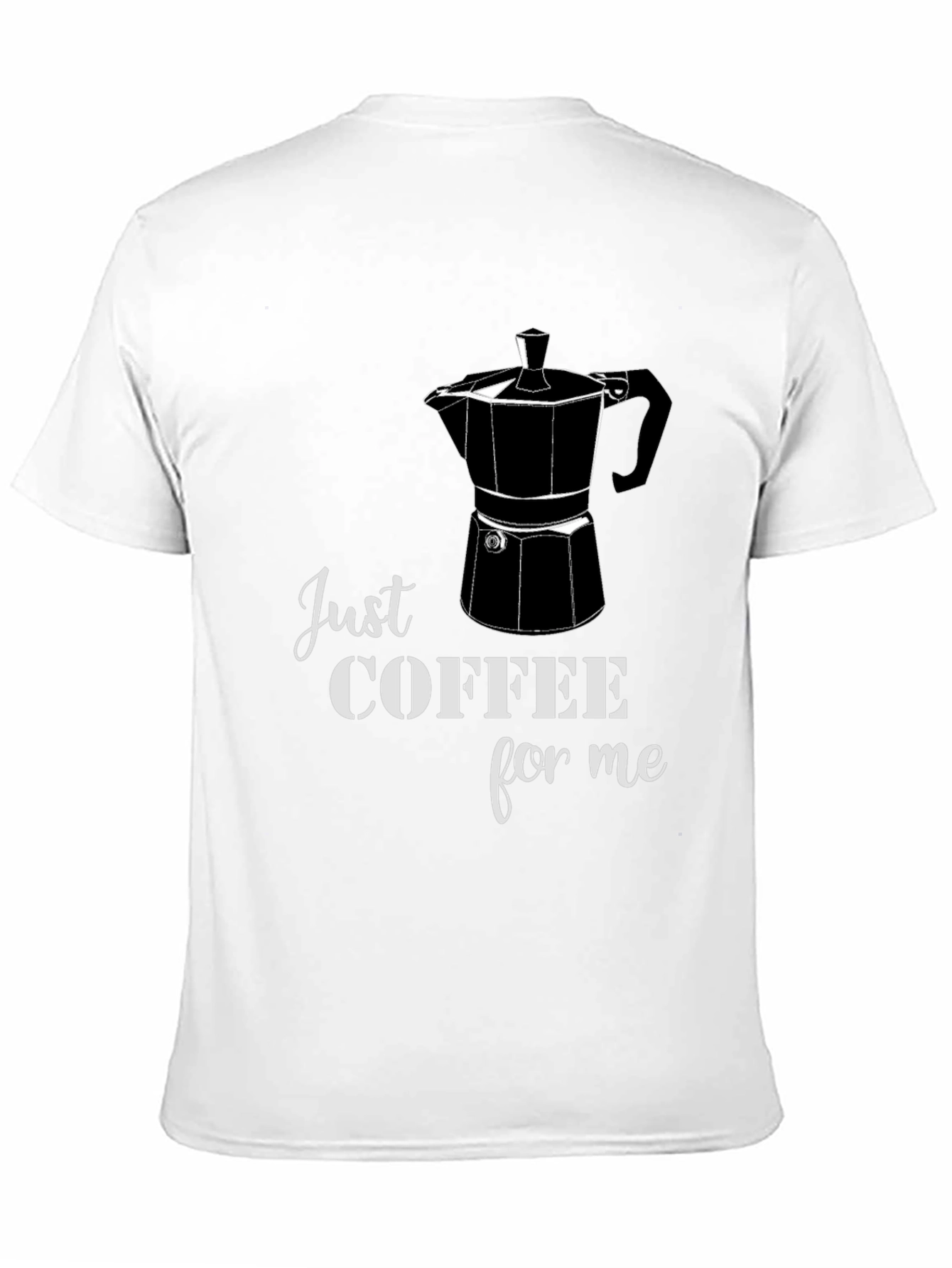 Just Coffee for Me Graphic Tee