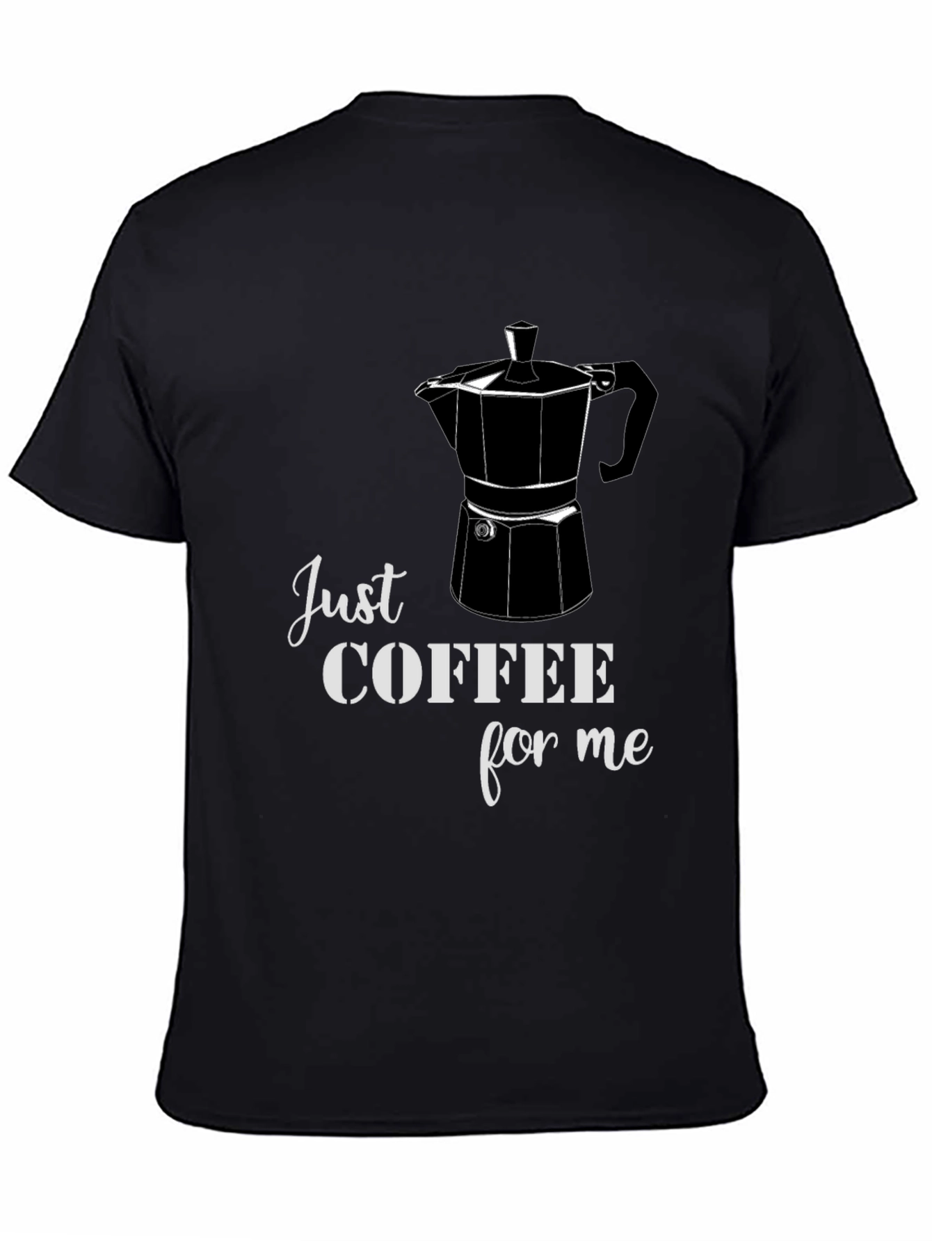 Just Coffee for Me Graphic Tee