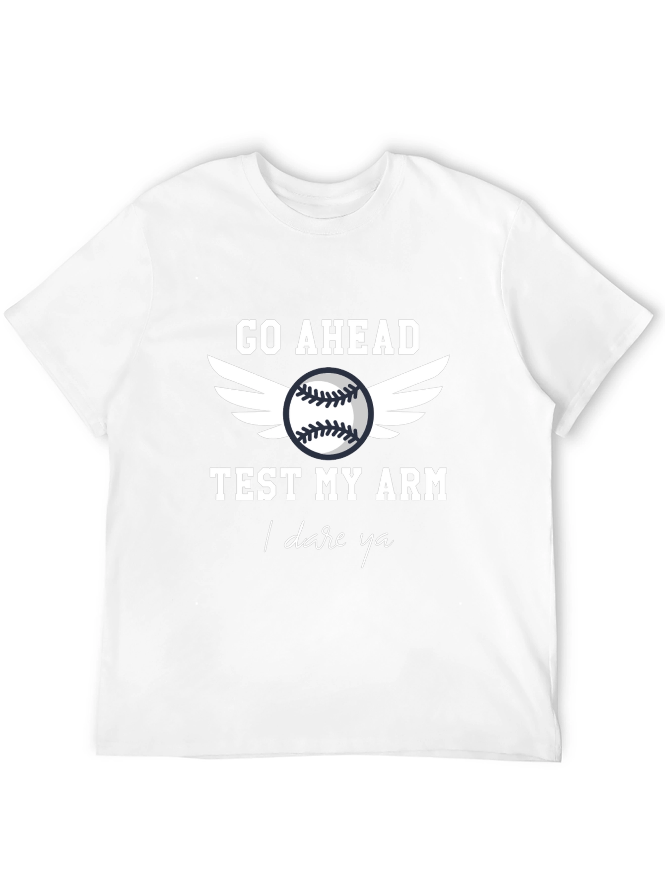Go Ahead Test My Arm Baseball Graphic Tee