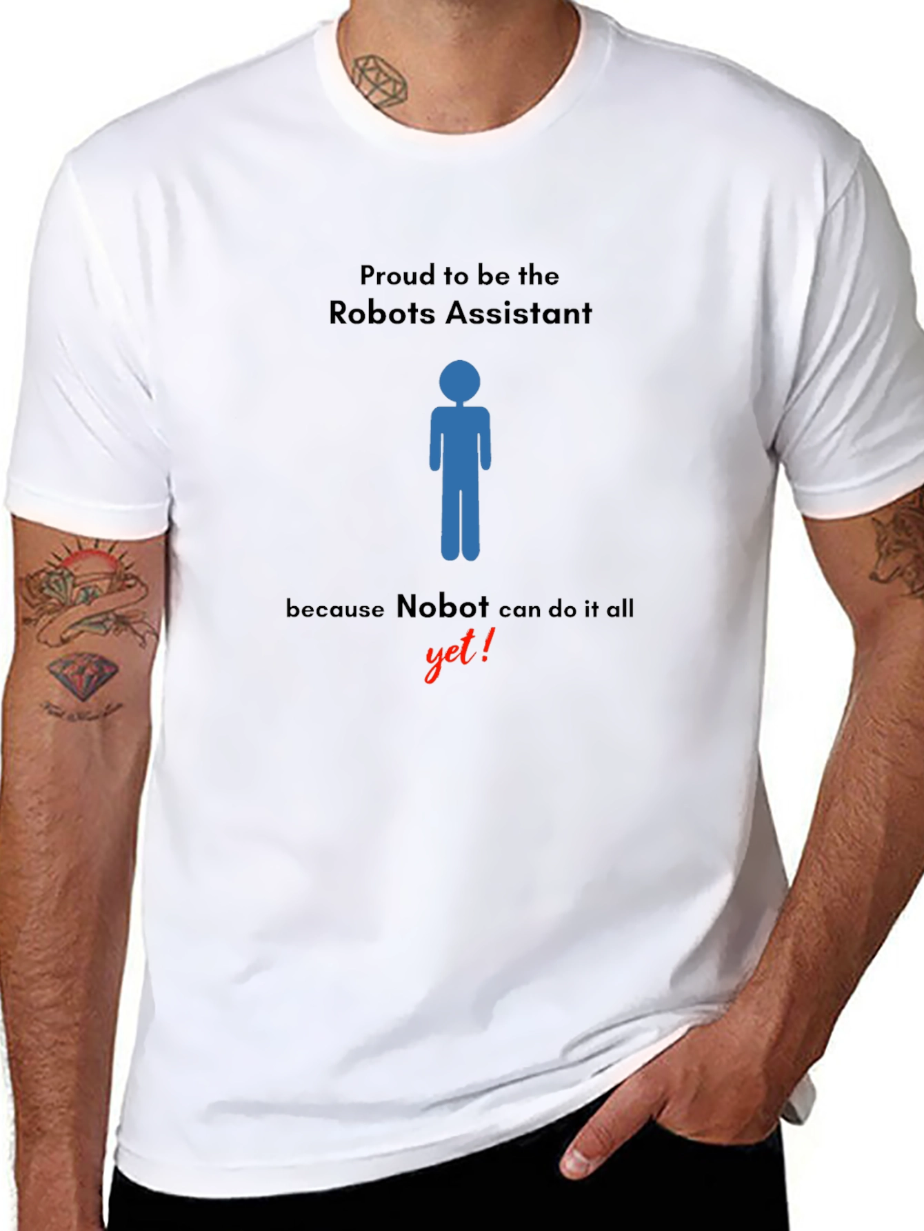 Robots Assistant T-Shirt - Nobot Yet!
