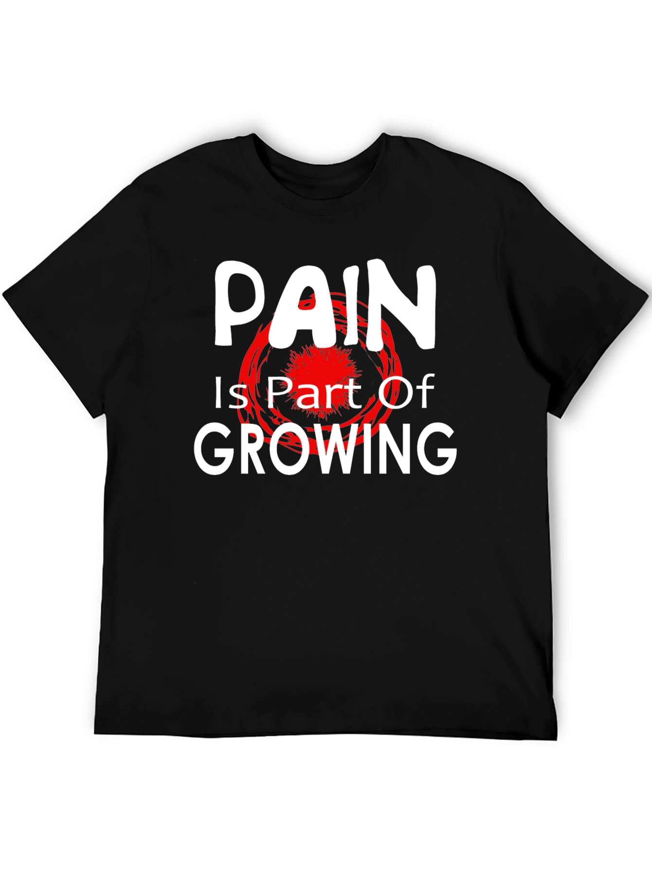 Pain is Part of Growing T-Shirt