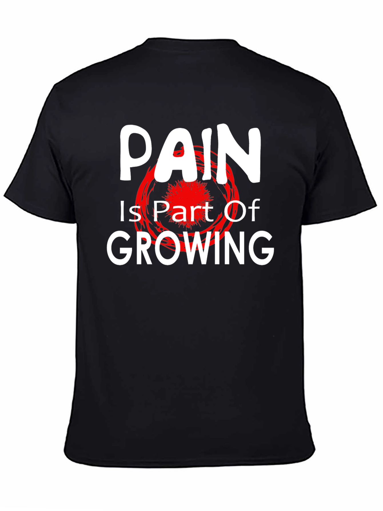 Pain is Part of Growing T-Shirt