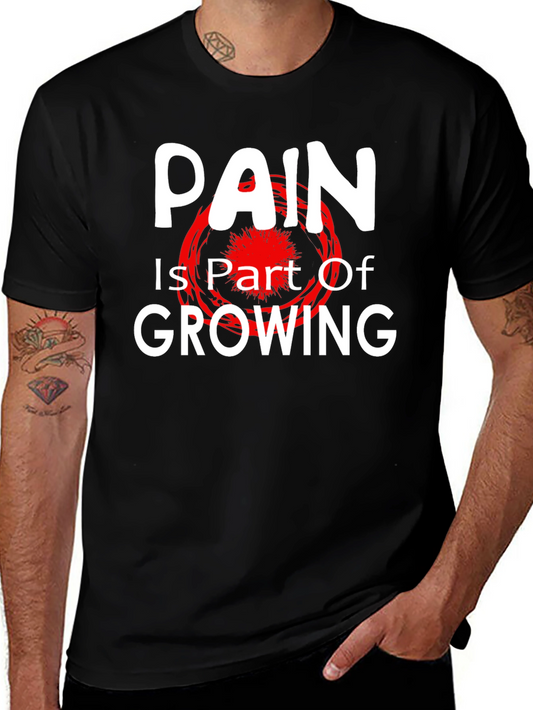 Pain is Part of Growing T-Shirt