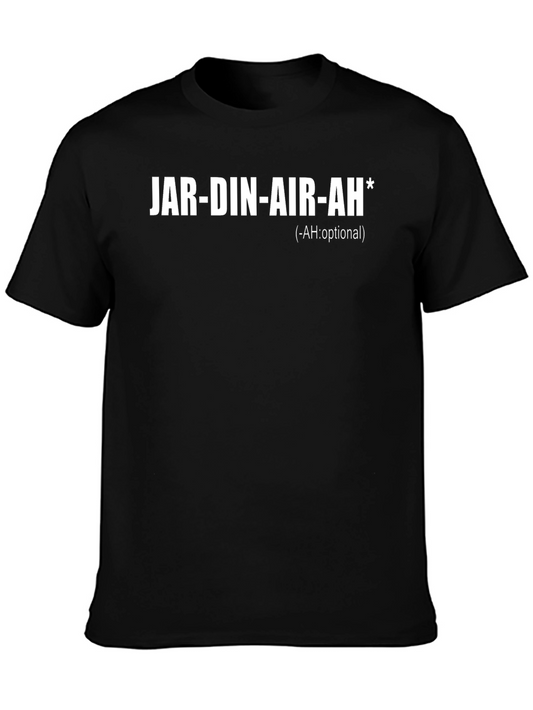 Jardin-Air-Ah T-Shirt - Funny Gardening Tee