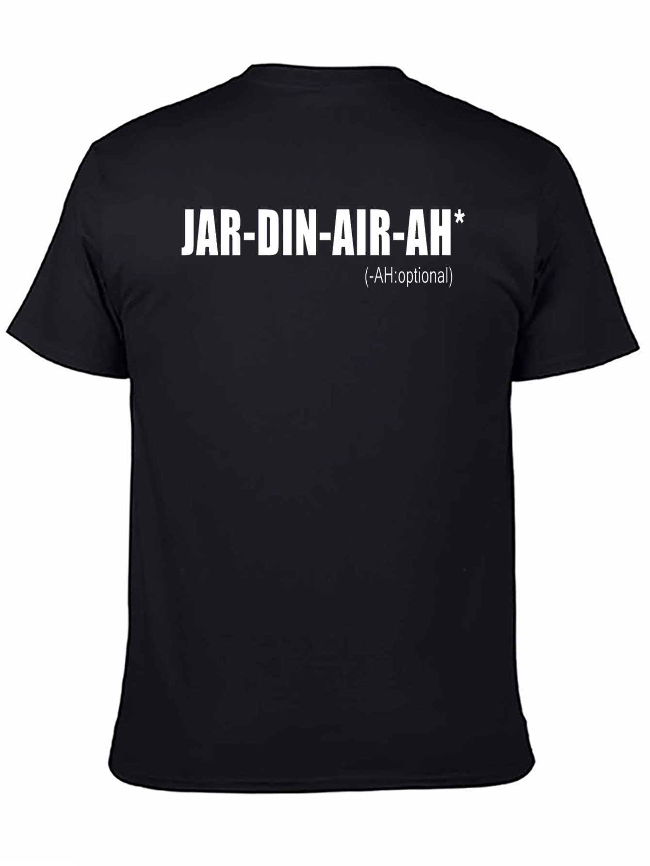 Jardin-Air-Ah T-Shirt - Funny Gardening Tee