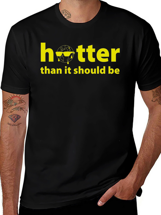 Hotter Than It Should Be Graphic T-Shirt