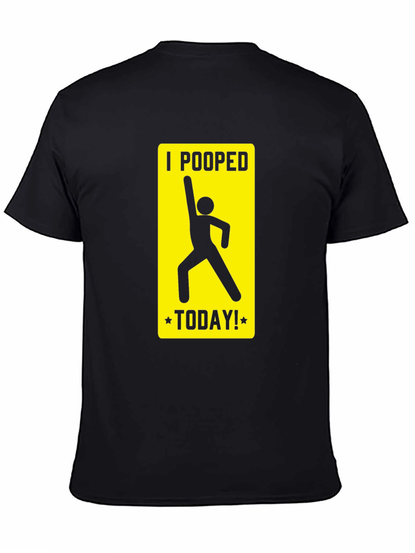 I Pooped Today T-Shirt Funny Humor