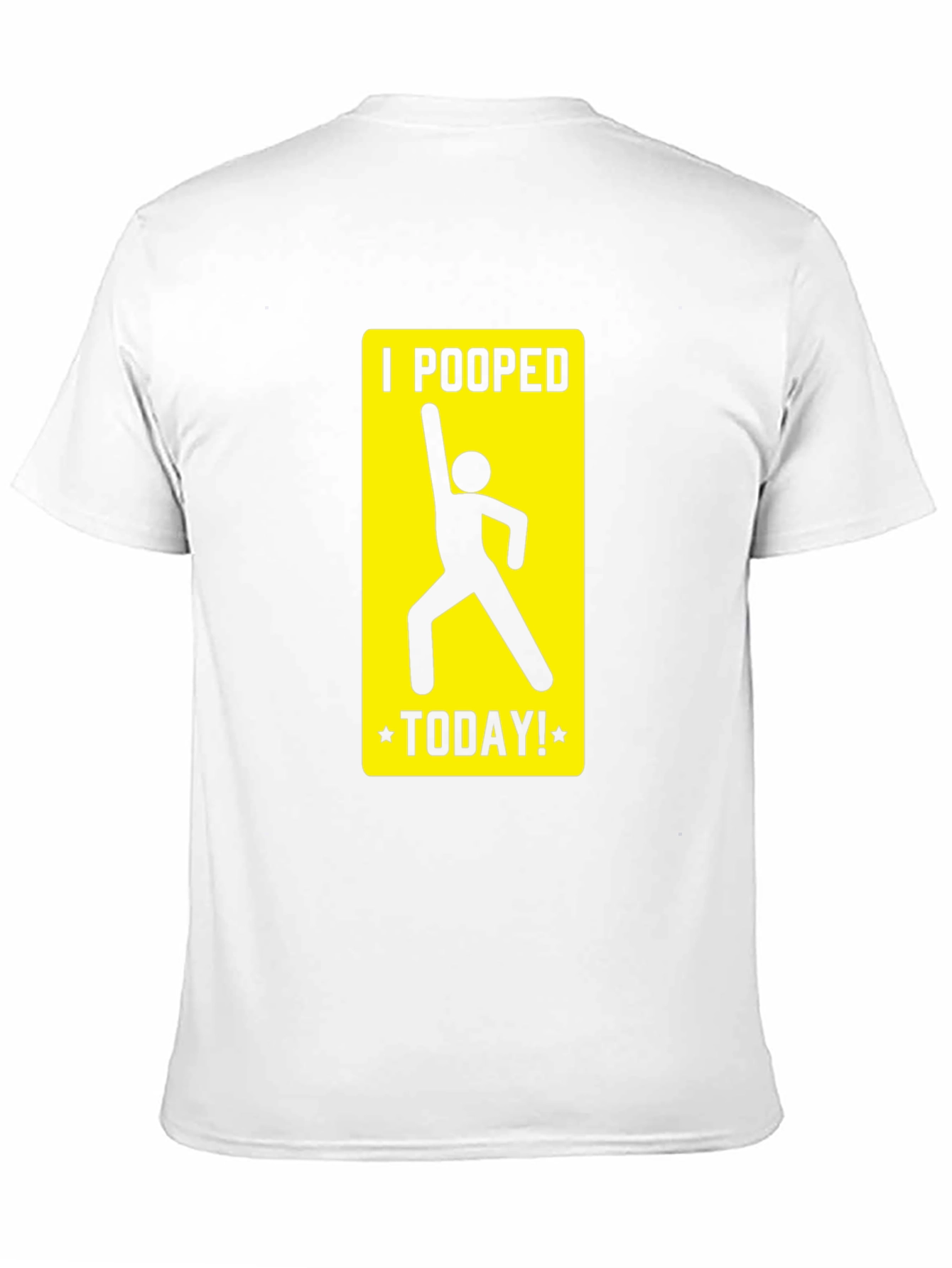 I Pooped Today T-Shirt Funny Humor